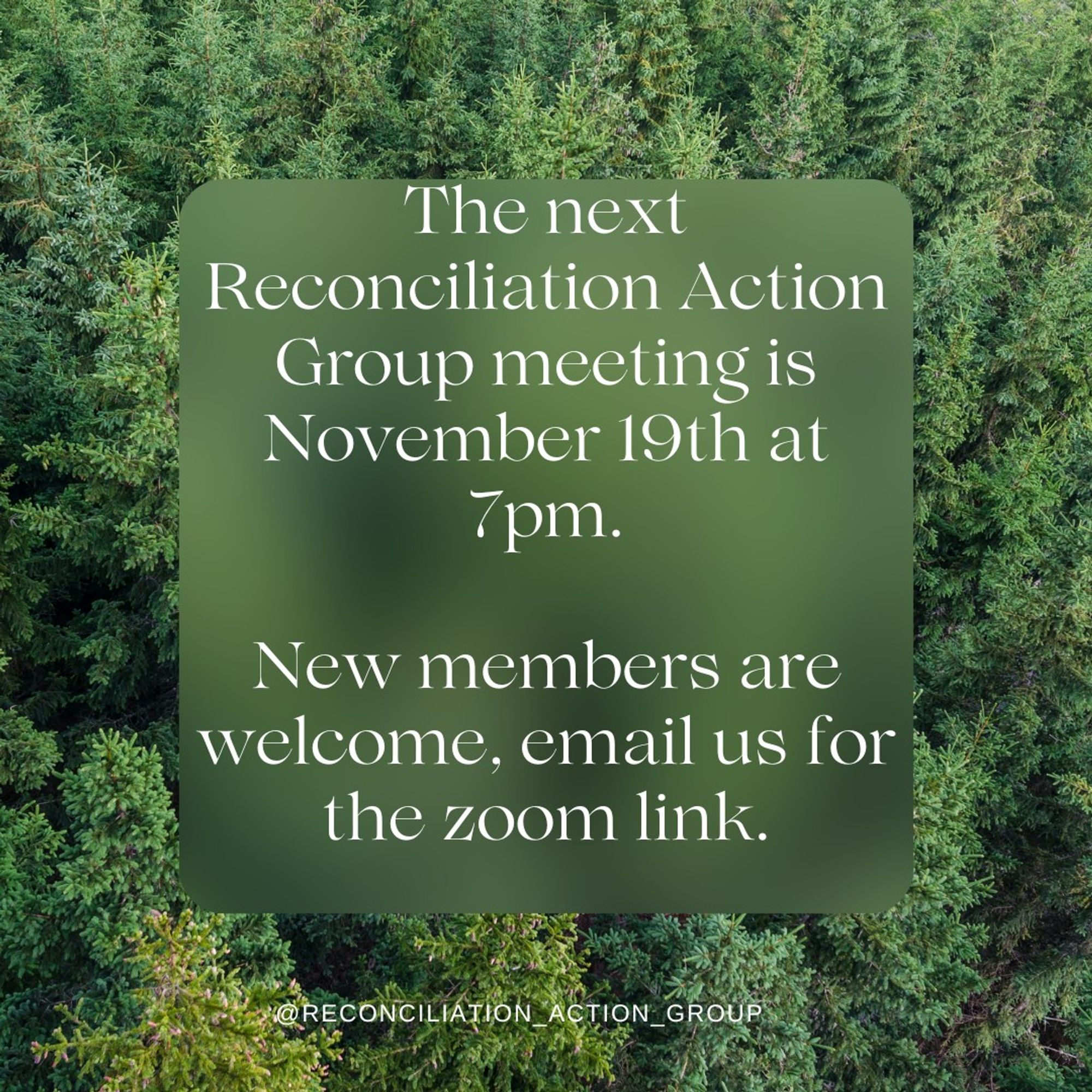 The next Reconciliation Action Group meeting is November 19th at 7pm.
New members welcome, email us for the zoom link.