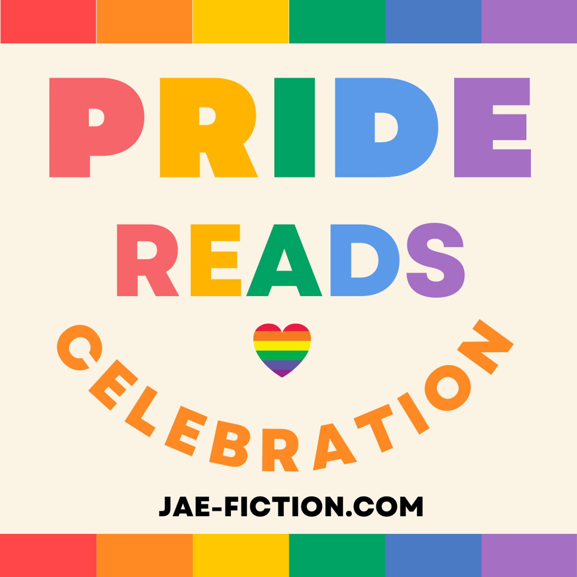 Rainbow boarder around Pride Reads Celebration Jae-Fiction.com