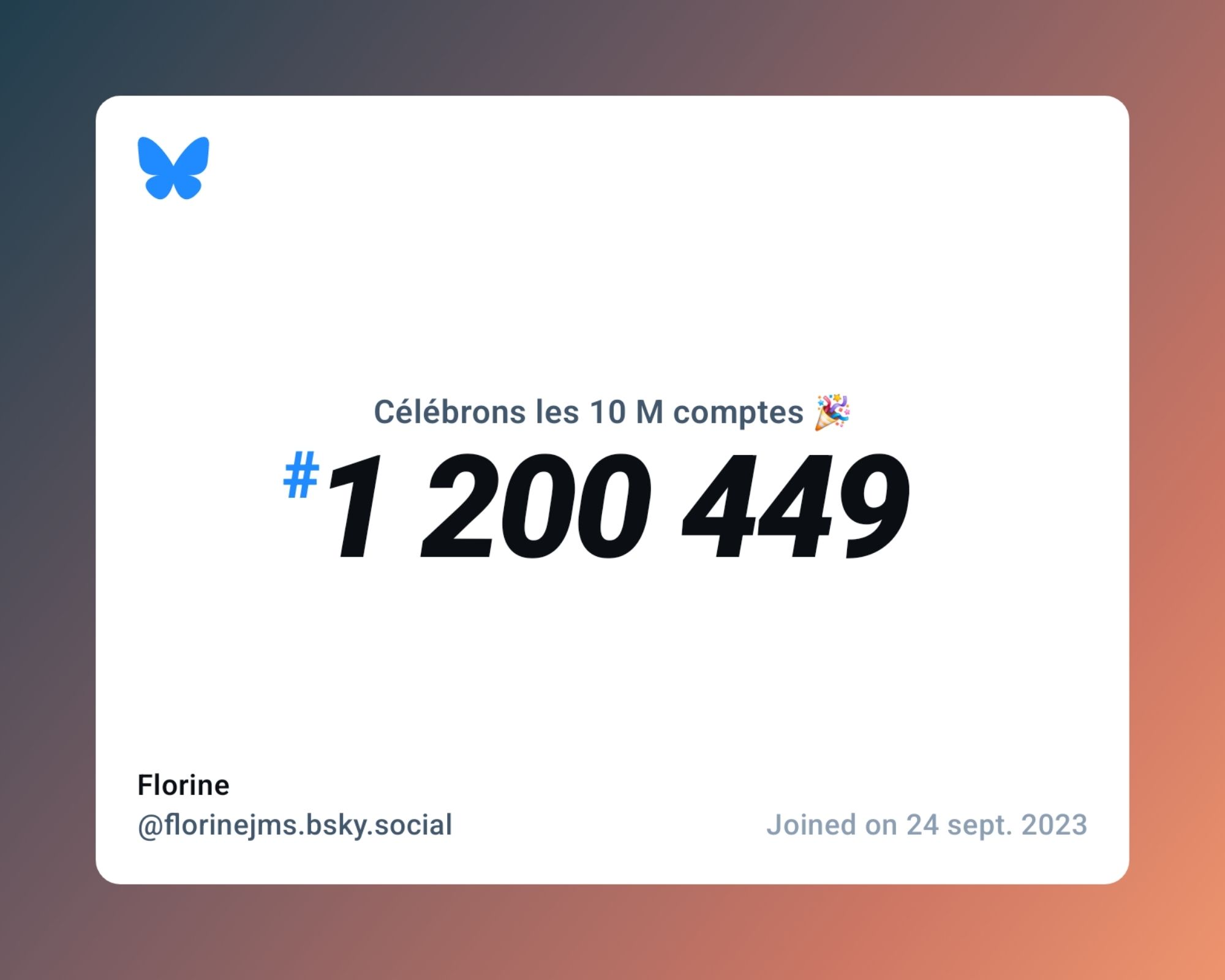 A virtual certificate with text "Celebrating 10M users on Bluesky, #1 200 449, Florine ‪@florinejms.bsky.social‬, joined on 24 sept. 2023"