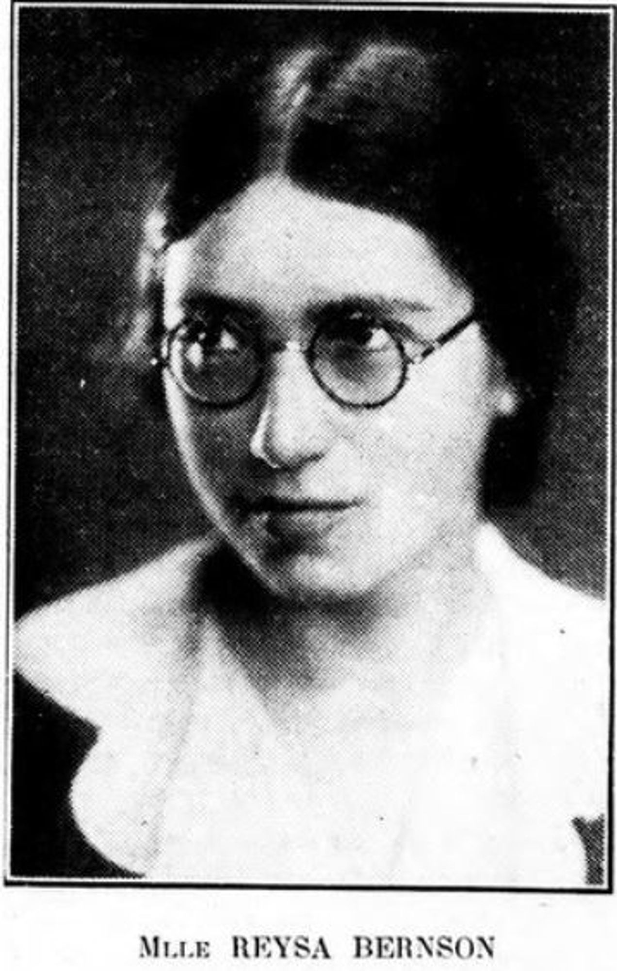 A printed black and white portrait of a young white woman with black hair and round glasses. It reads MLLE REYSA BERNSON at the bottom.