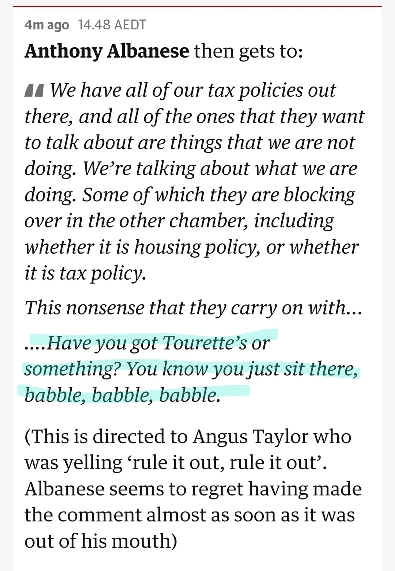 Screenshot of Guardian News' live politics blog. Highlighted is a quote from Anthony Albanese "...Have you got Tourette's or something? You know you just sit there, babble, babble, babble."