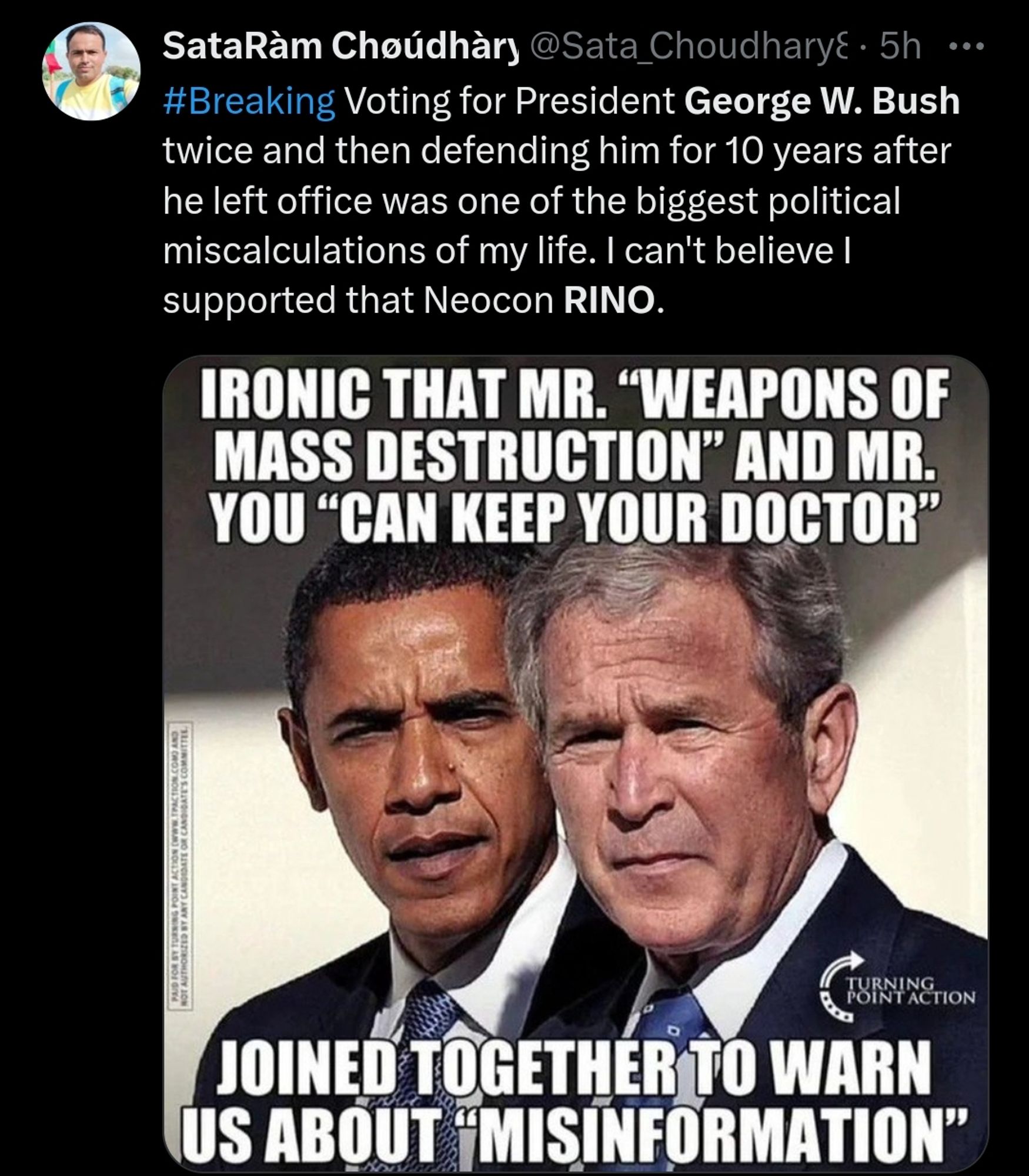 A bunch of tweets that say the same thing:
"Voting for President George W. Bush twice and then defending him for 10 years after he left office was one of the biggest political miscalculations of my life. I can't believe I supported that Neocon RINO."