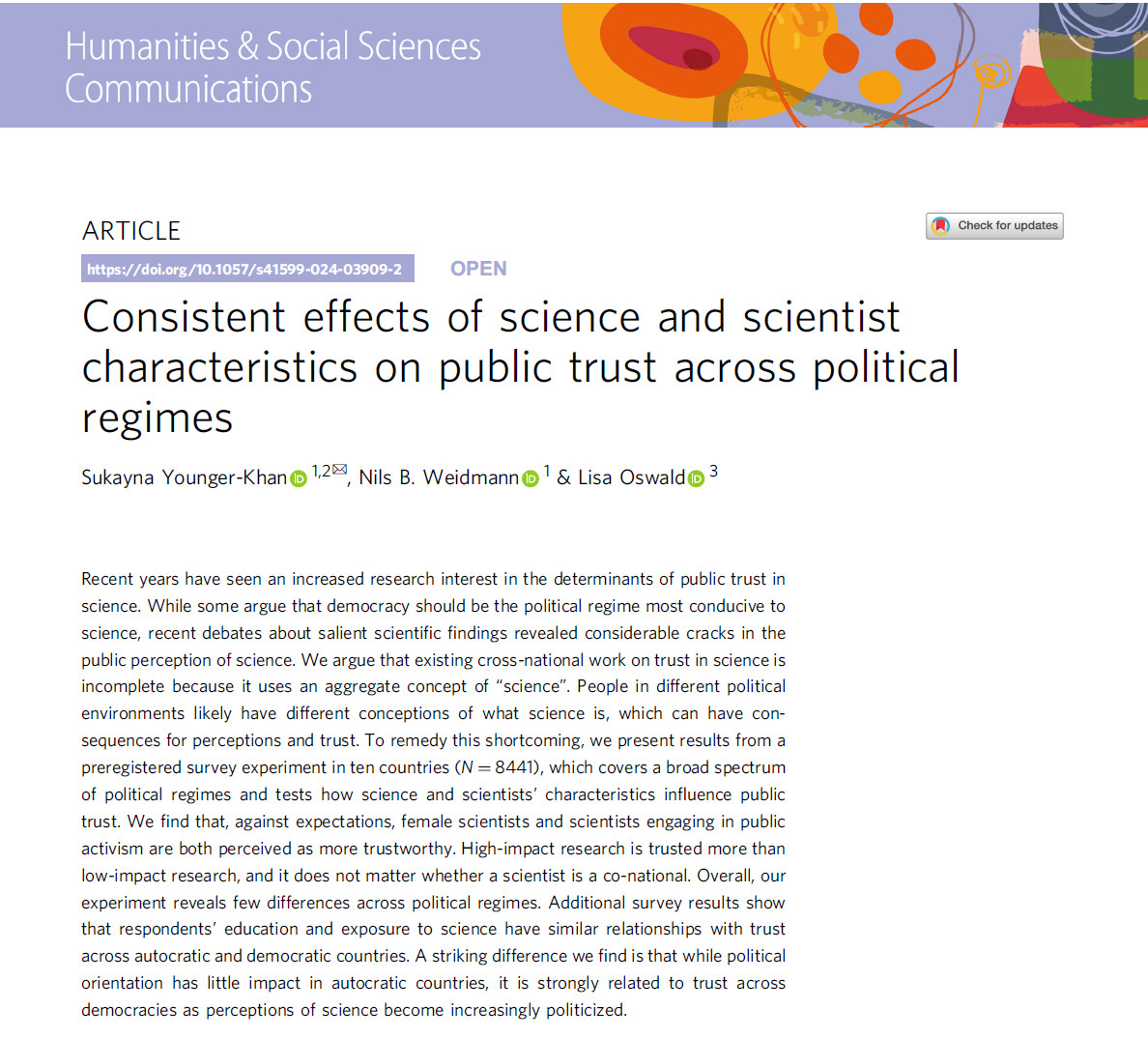 Recent years have seen an increased research interest in the determinants of public trust in science. While some argue that democracy should be the political regime most conducive to science, recent debates about salient scientific findings revealed considerable cracks in the public perception of science. We argue that existing cross-national work on trust in science is incomplete because it uses an aggregate concept of “science”. People in different political environments likely have different conceptions of what science is, which can have consequences for perceptions and trust. To remedy this shortcoming, we present results from a preregistered survey experiment in ten countries (N = 8441), which covers a broad spectrum of political regimes and tests how science and scientists’ characteristics influence public trust. We find that, against expectations, female scientists and scientists engaging in public activism are both perceived as more trustworthy. High-impact research is trusted more than low-impact research, and it does not matter whether a scientist is a co-national. Overall, our experiment reveals few differences across political regimes. Additional survey results show that respondents’ education and exposure to science have similar relationships with trust across autocratic and democratic countries. A striking difference we find is that while political orientation has little impact in autocratic countries, it is strongly related to trust across democracies as perceptions of science become increasingly politicized.