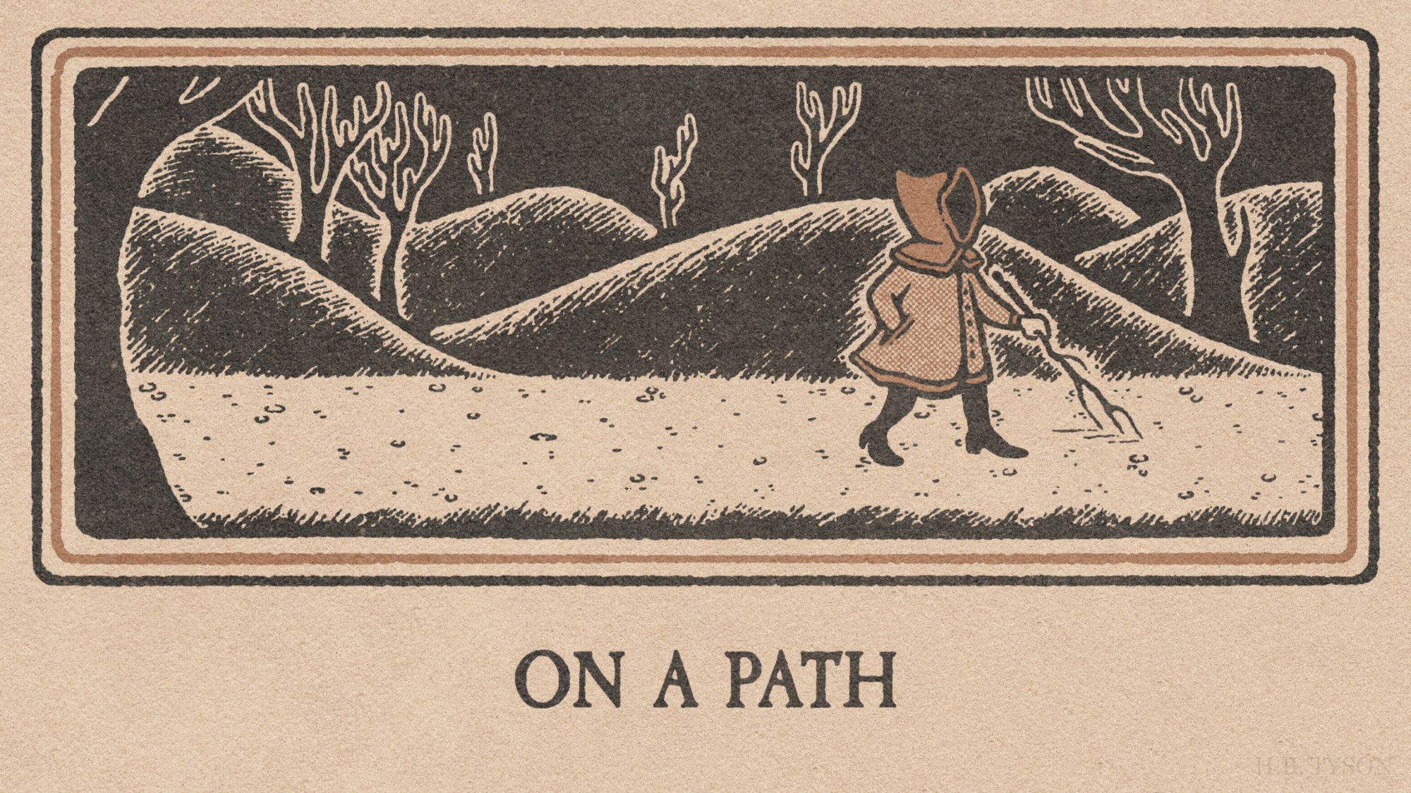 A digital illustration depicting a small figure wearing a red hood. They're holding a branch in front of them as they walk along a dirt path. In the background are several hills and bare trees. Below this illustration reads "ON A PATH".