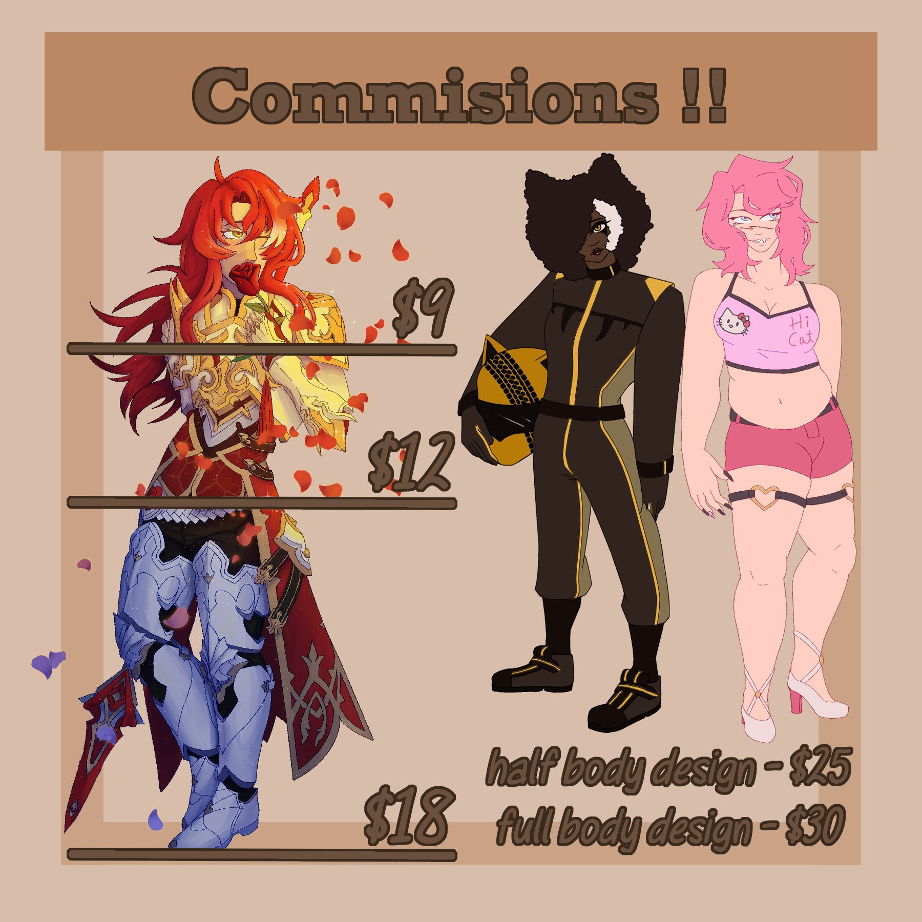 A commission sheet detailing colored and shaded illustrations at $9 for a bust, $12 for a half body, and $18 for a full body. As well as half and full body character designs for $25 and $30 respectively.