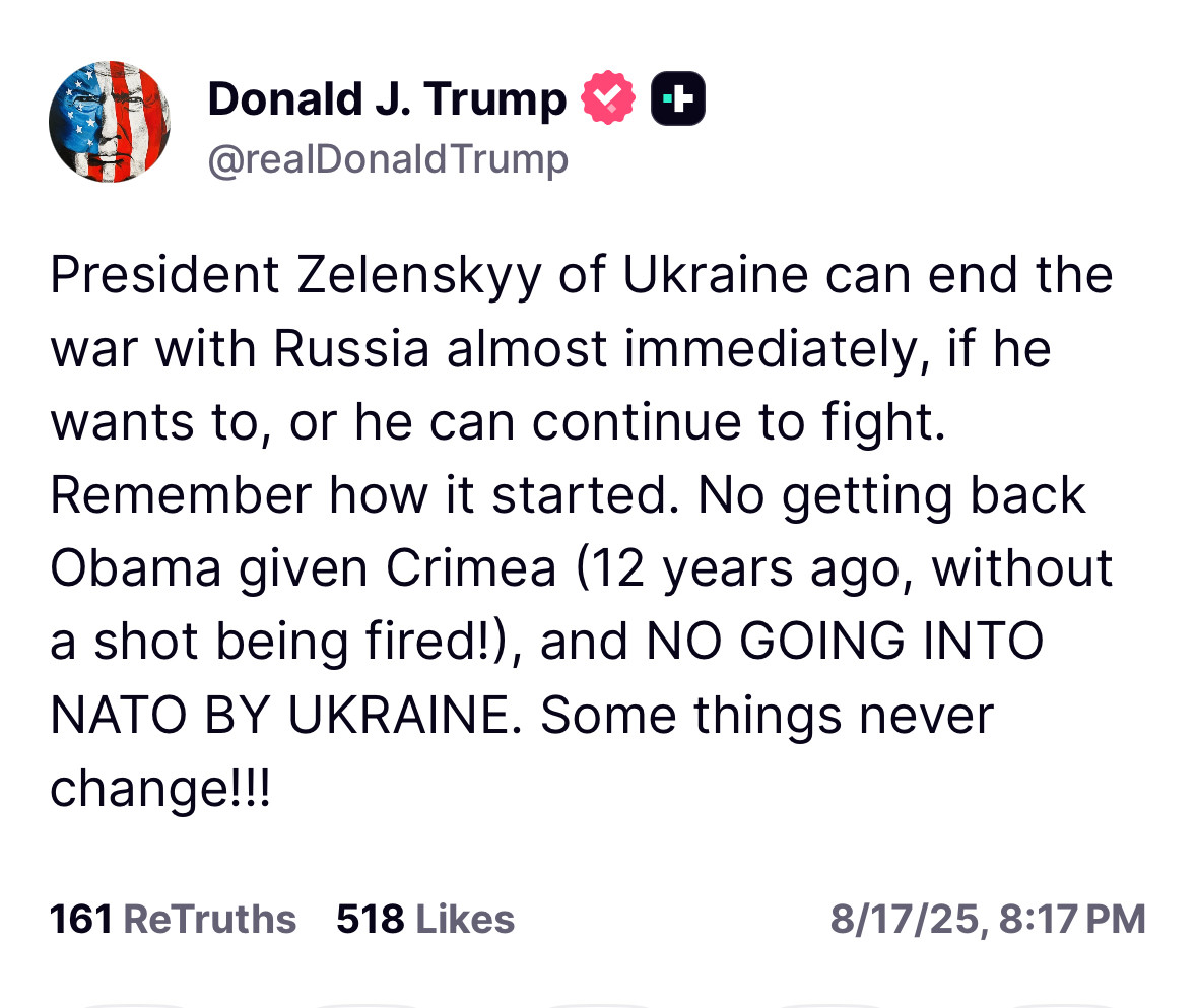President Zelenskyy of Ukraine can end the war with Russia almost immediately, if he wants to, or he can continue to fight. Remember how it started. No getting back Obama given Crimea (12 years ago, without a shot being fired!), and NO GOING INTO NATO BY UKRAINE. Some things never change!!!
