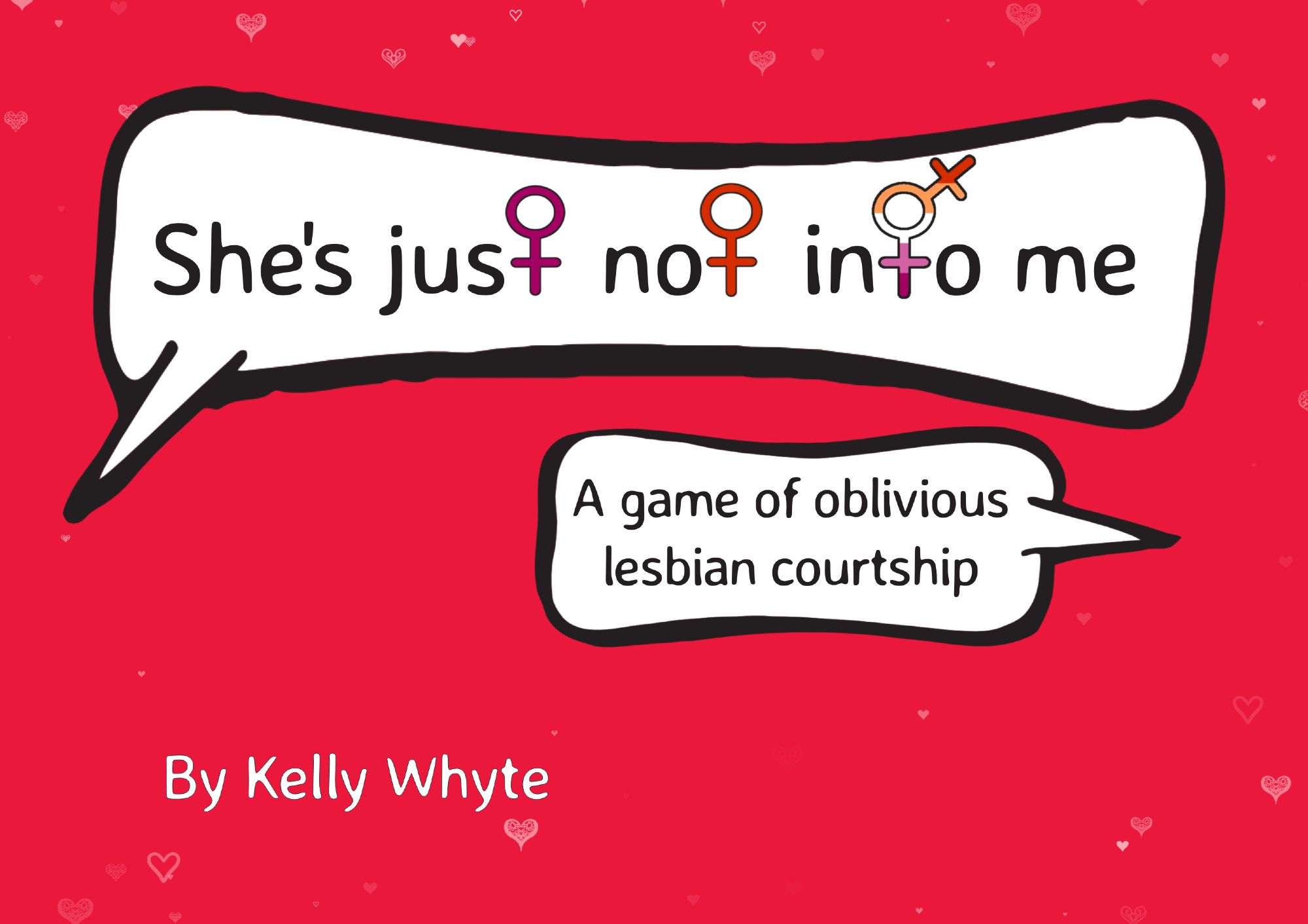 Speech bubble on a red background. Reads 'She's just not into me' and 'a game of oblivious lesbian courtship'