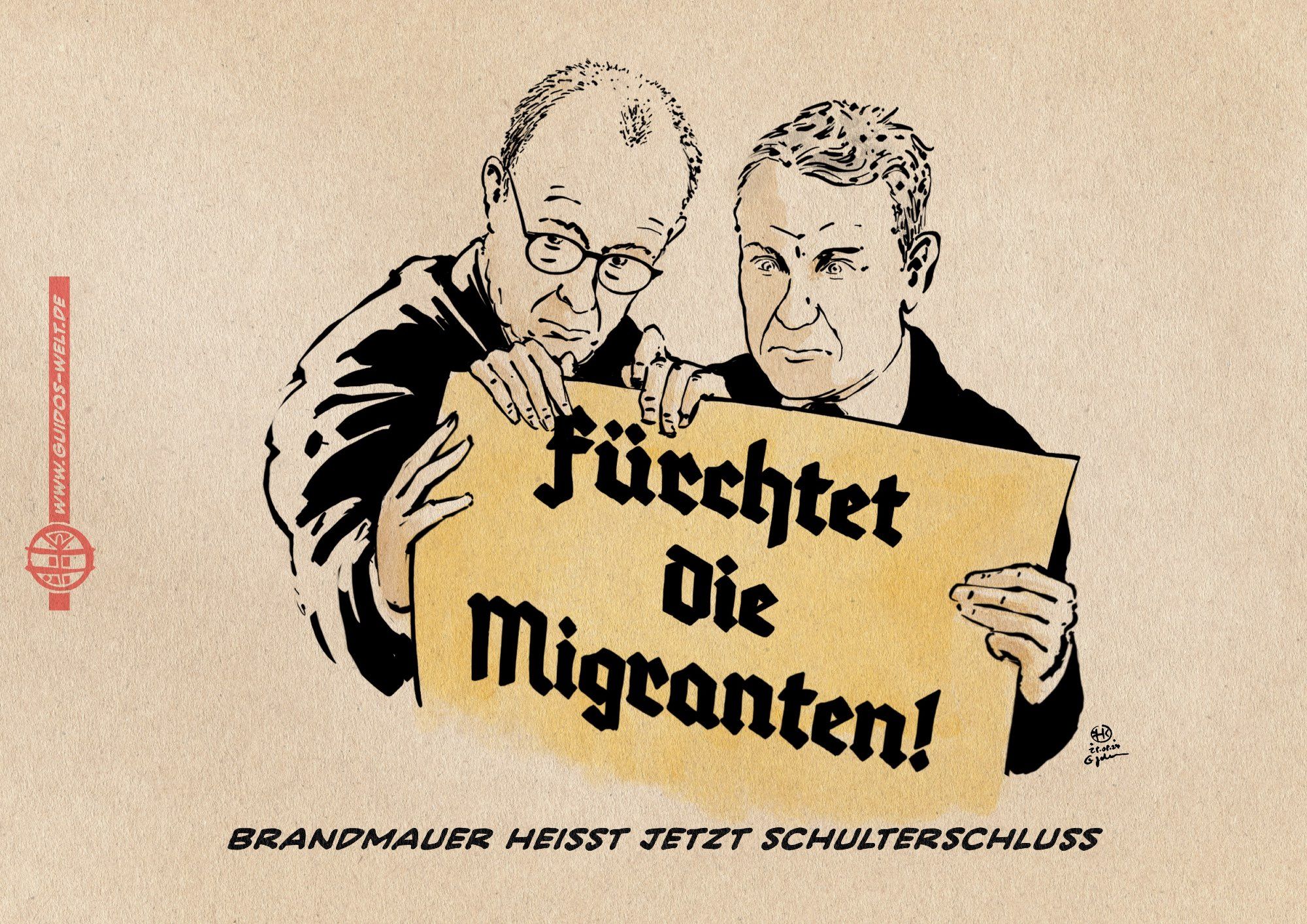 Illustration von Merz und Höcke, die gemeinsam ein Plakat halten, auf dem zu lesen steht: Fürchtet die Migranten. Textzeile: Brandmauer heisst jetzt Schulterschluss.