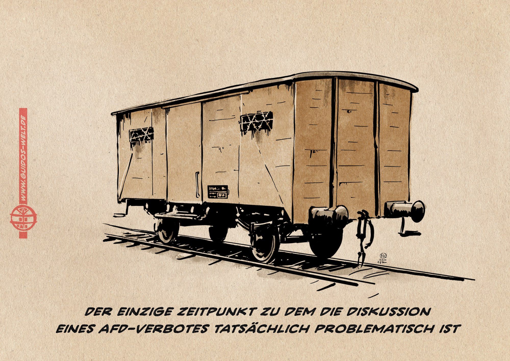 Illustration: Wir sehen einen Viehwagon, wie er für die Deportation der Opfer des deutschen NS Regimes verwendet wurde. Textzeile: Der einzige Zeitpunkt zu dem die Diskussion 
eines AFD-Verrbotes tatsächlich problematisch ist.