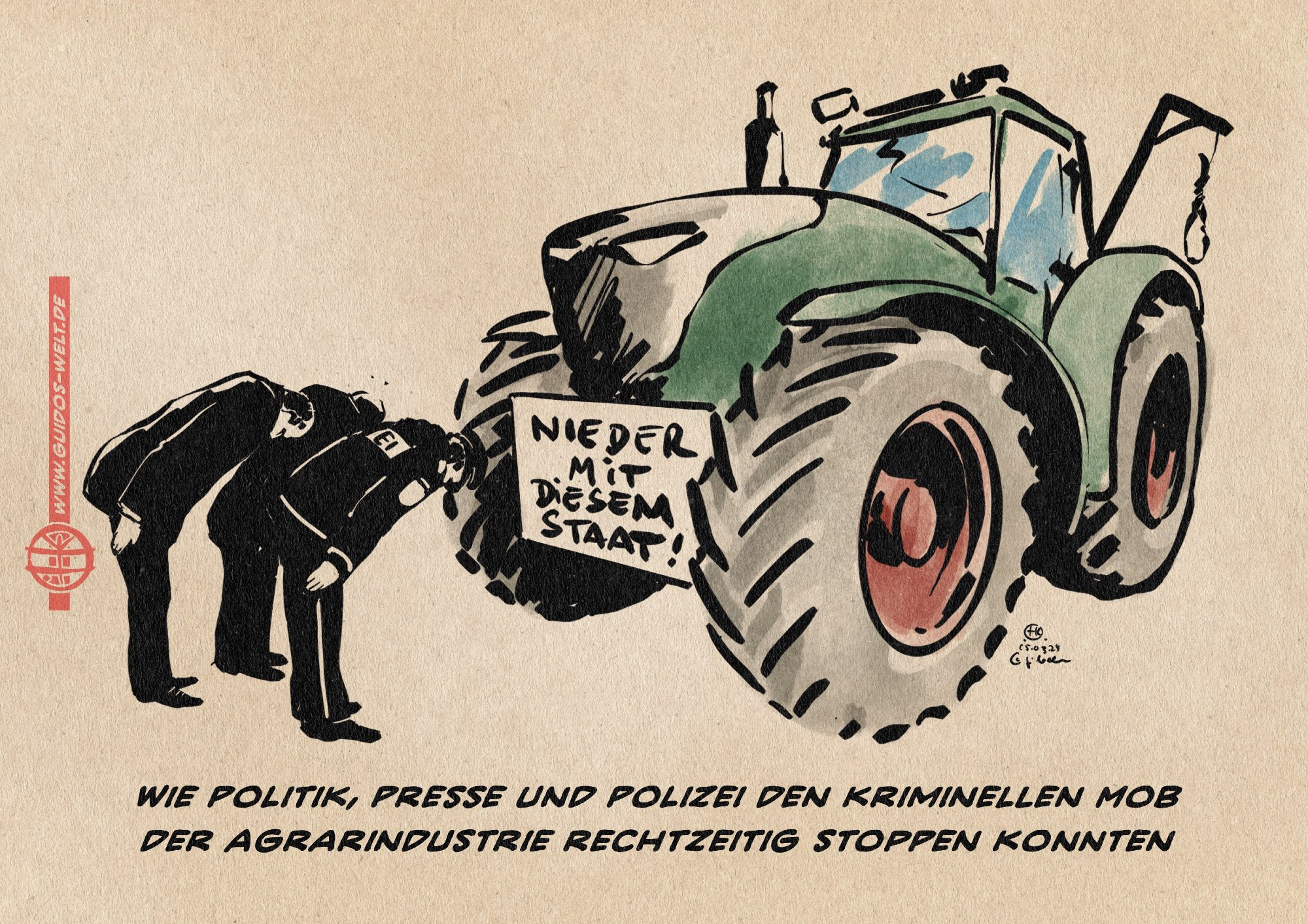 Illustration: Drei Personen, eine davon in Polizeiuniform verneigen sich vor einem Traktor mit einem Schild auf dem „Nieder mit dem Staat“ steht und einem Galgen. 
Textzeile: Wie Politik, Presse und Polizei den kriminellen Mob der Agrarindustrie rechtzeitig stoppten