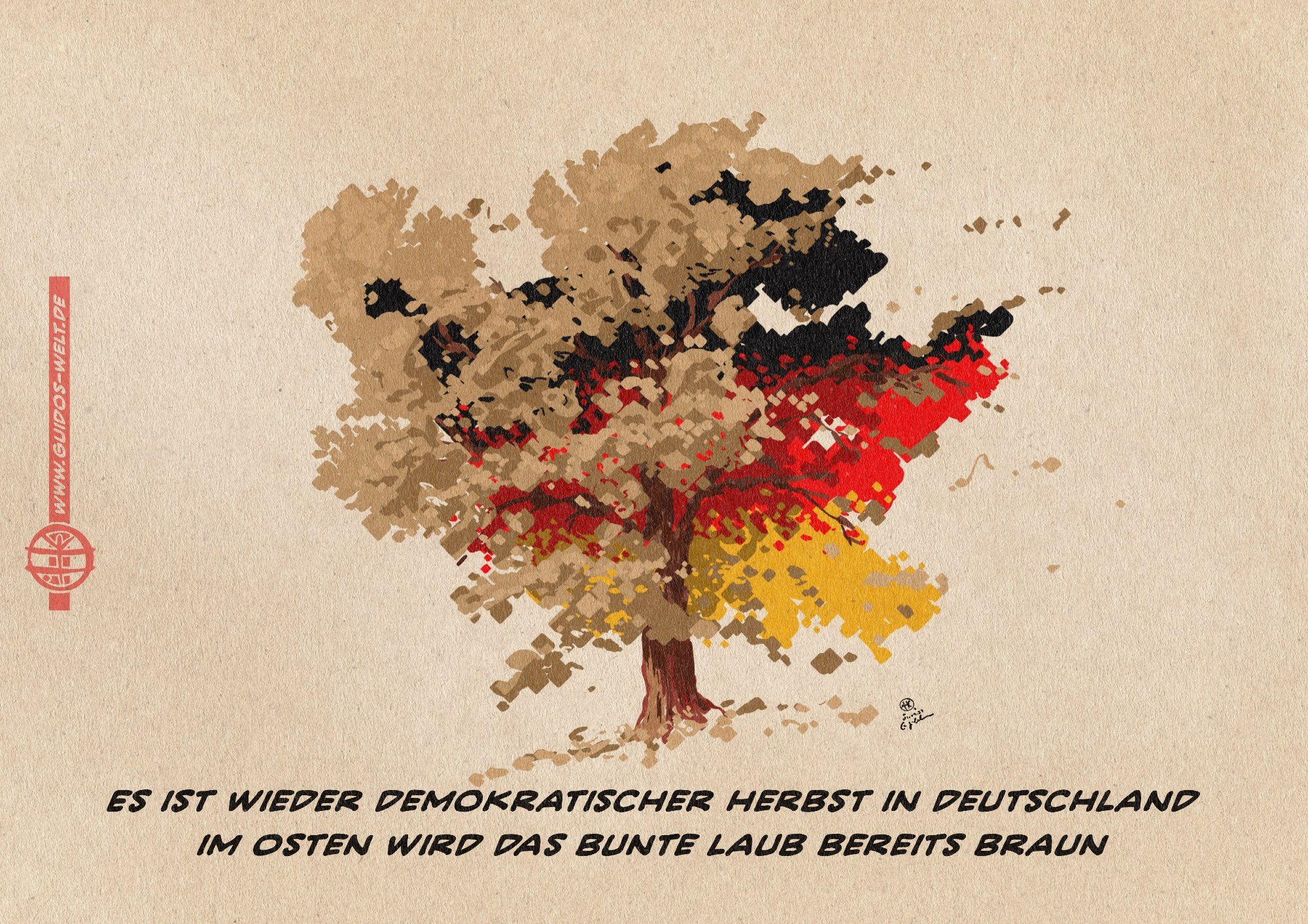 Illustration eines Baumes in den Bundesfarben Schwarz-Rot-Gold, der herbstlich braun wird. Textzeile: Es ist wieder demokratischer Herbst in Deutschland, im Osten wird das bunte Laub bereits braun.