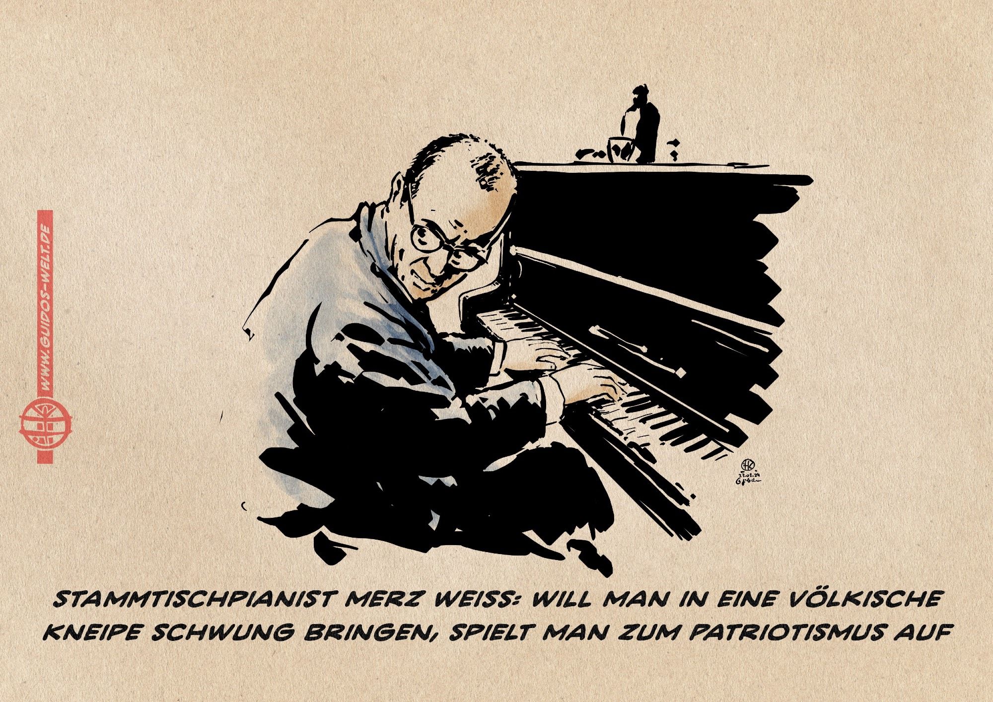 Illustration. Merz am Bar-Piano. Textzeile: Stammtischpianist Merz weiß: will man in eine völkische Kneipe Schwung bringen, spielt man zum Patriotismus auf