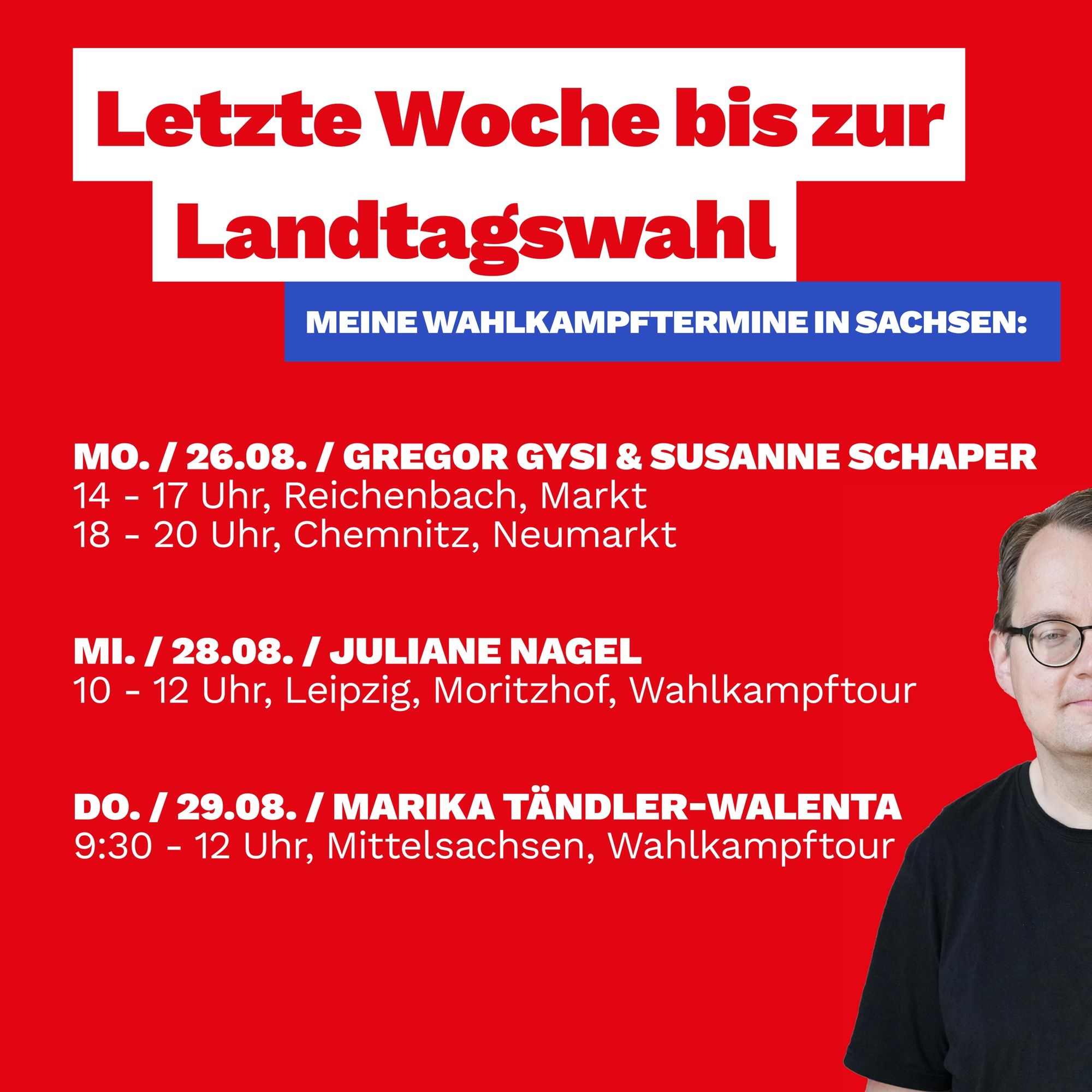 Letzte Woche bis zur Landtagswahl und vier Termine