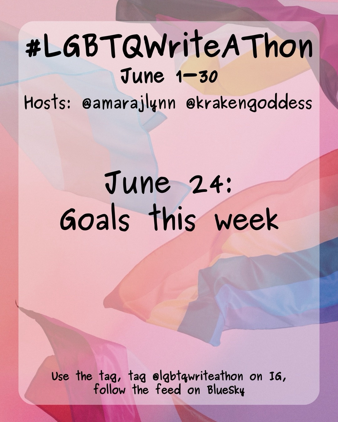 #LGBTQWriteAThon June 1-30
Hosts AmaraJLynn and KrakenGoddess
Use the tag, tag LGBTQWriteAThon on IG, follow the feed on BlueSky

Image background: a pink background with pride flags waving.