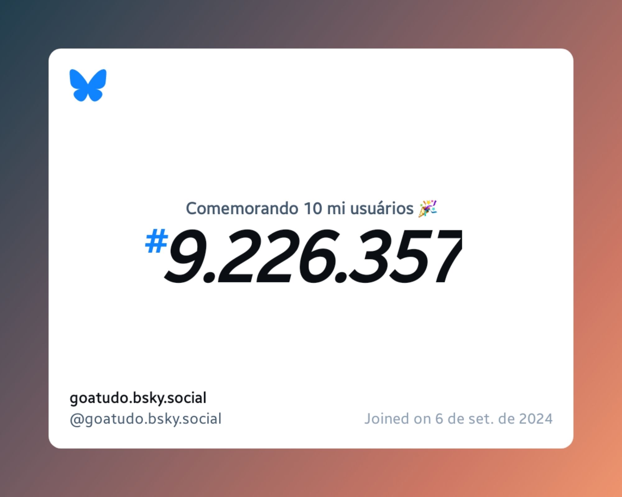 Um certificado virtual com o texto "Comemorando 10 milhões de usuários no Bluesky, #9.226.357, goatudo.bsky.social ‪@goatudo.bsky.social‬, ingressou em 6 de set. de 2024"