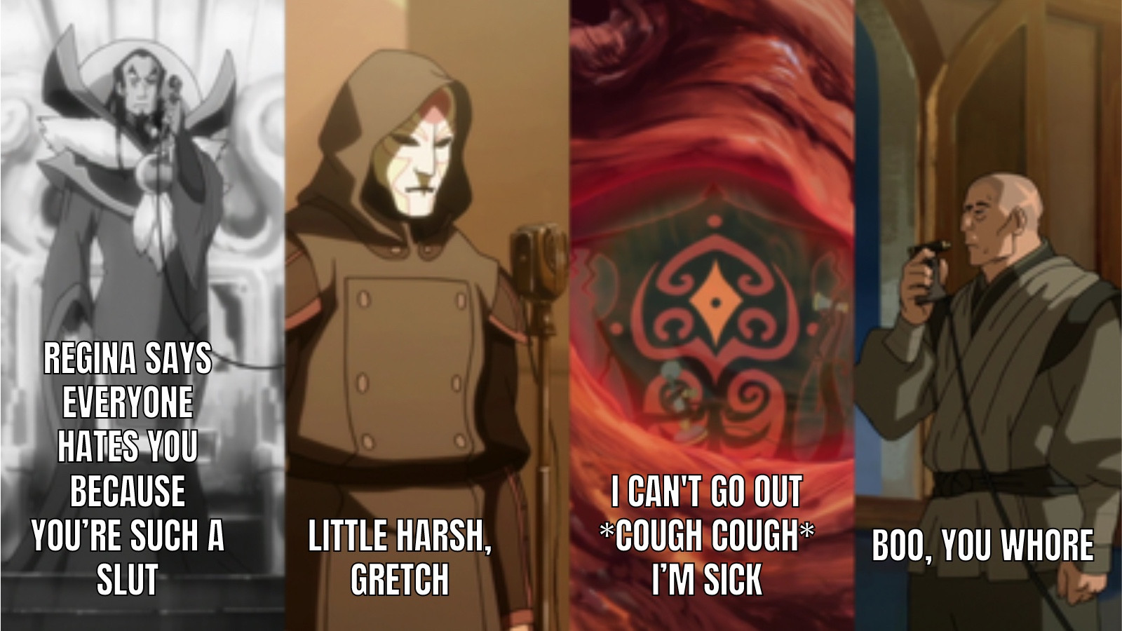 A photo of four villains from the Legend of Korra, but it’s all lines from the 4-way call scene in “Mean Girls”