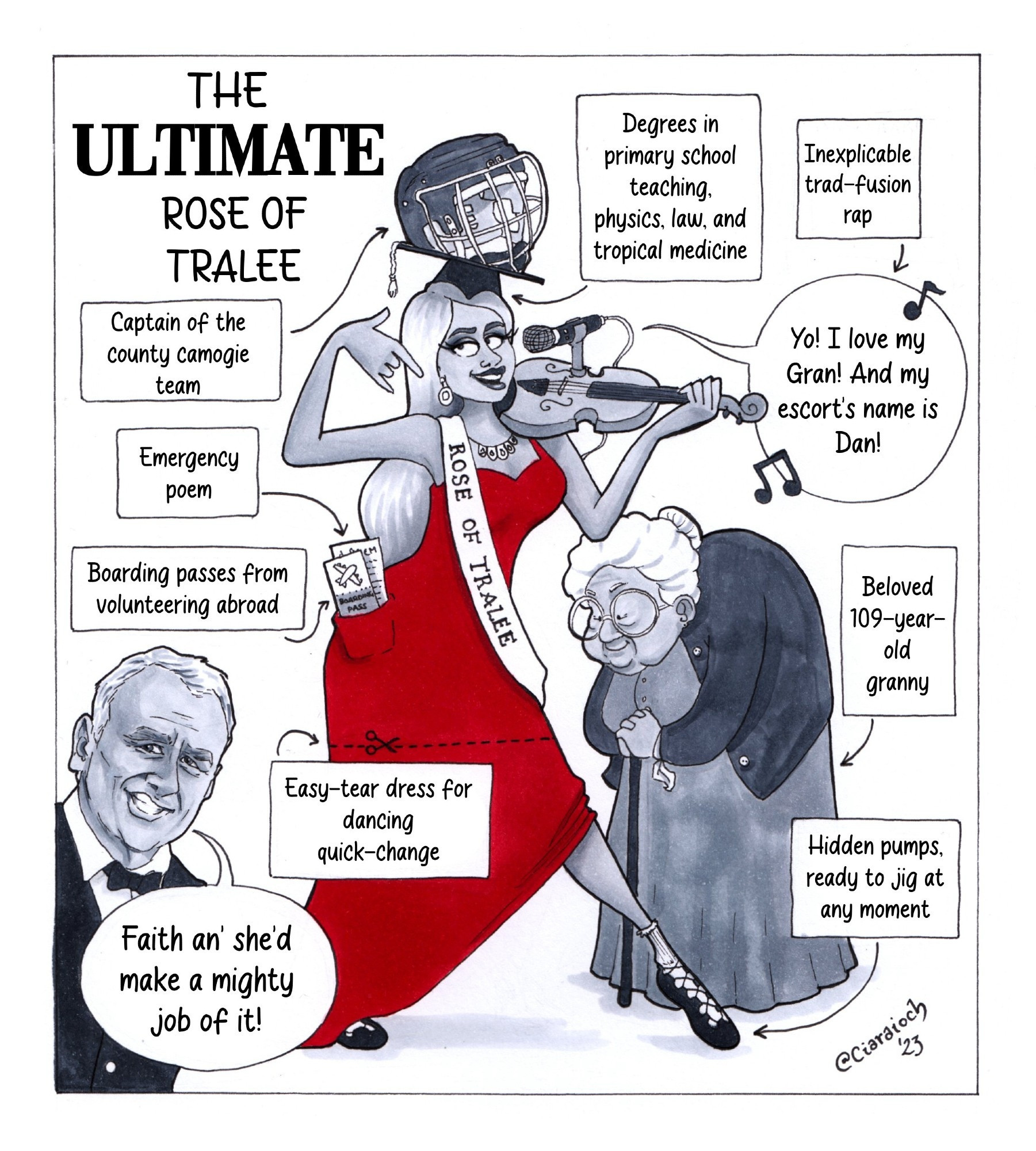 Cartoon of the Ultimate Rose Of Tralee, posing with her granny and Dáithí Ó Sé. She's playing fiddle and rapping with a variety of personal achievements such as multiple careers, volunteering abroad, captain of the camogie team etc, and sports dancing shoes and a tearaway red dress while the host says "Faith an' she'd make a mighty job of it!"

#SpéirGhorm #SpéirGorm #Ireland #RoseOfTralee #ROT