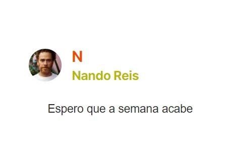 trecho de música do Nando Reis

"espero que a semana acabe" 