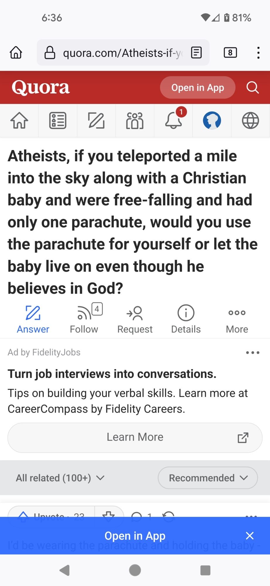 Atheists, if you teleported a mile into the sky along with a Christian baby and were free-falling and had only one parachute, would you use the parachute for yourself or let the baby live on even though he
believes in God?