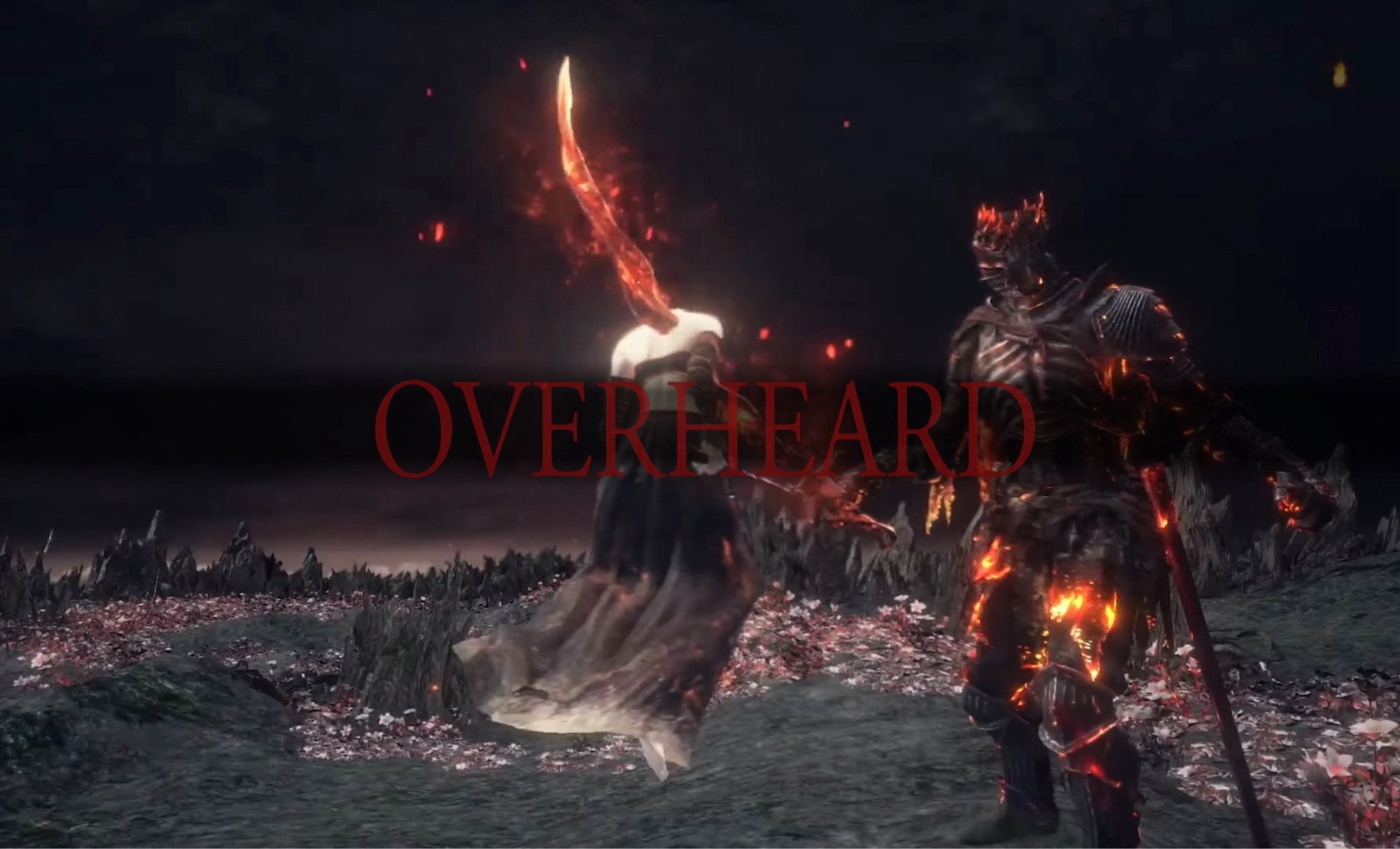 a dark souls 3 death screen where the player is being killed by the lord of cinders but “you died” is replaced with “overheard”