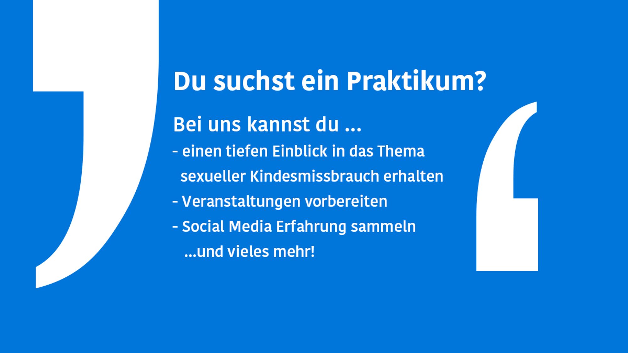 Grafikkachel mit Text: 
"Du suchst ein 
Praktikum
?

Bei uns kannst du …
- einen tiefen Einblick in unser Thema erhalten
- Veranstaltungen vorbereiten
- Social Media Erfahrung sammeln 
... und vieles mehr!"