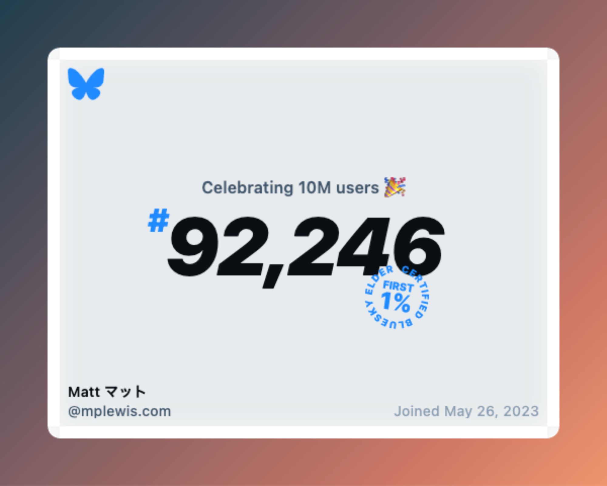 Bluesky: Celebrating 10M Users
#92,246: First 1%