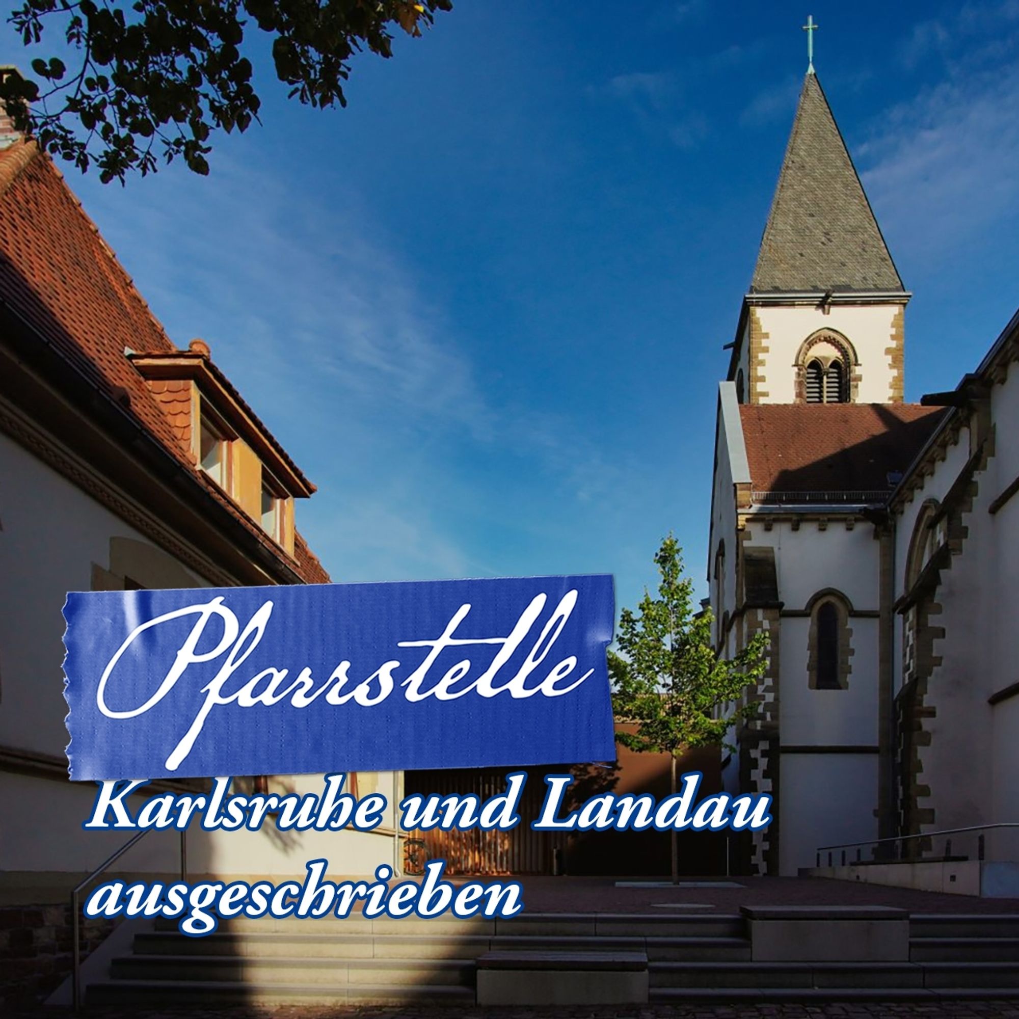 Pfarrstelle für die Gemeinden Karlsruhe und Landau ausgeschrieben