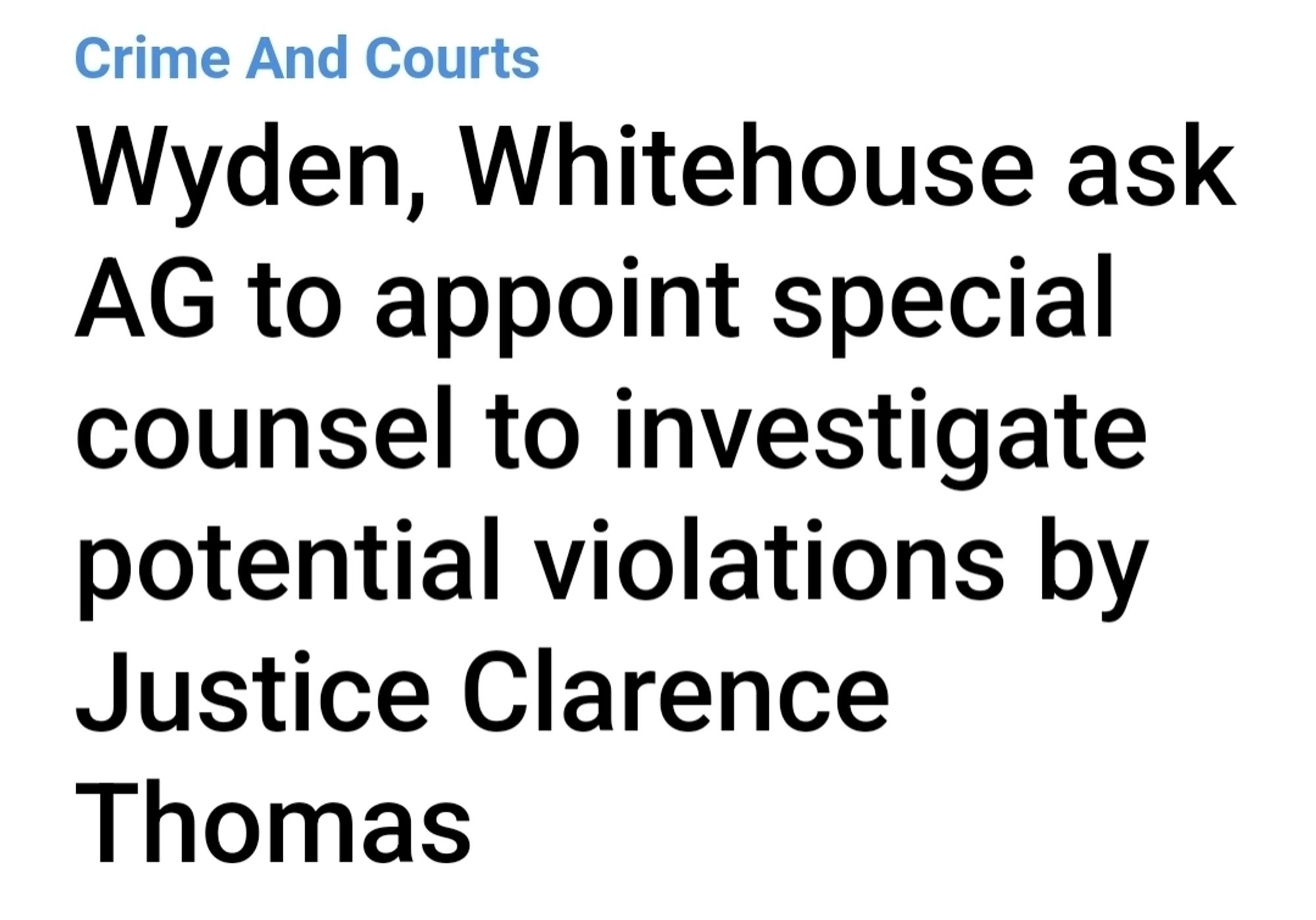 Wyden, Whitehouse ask AG to appoint special counsel to investigate potential violations by Justice Clarence Thomas