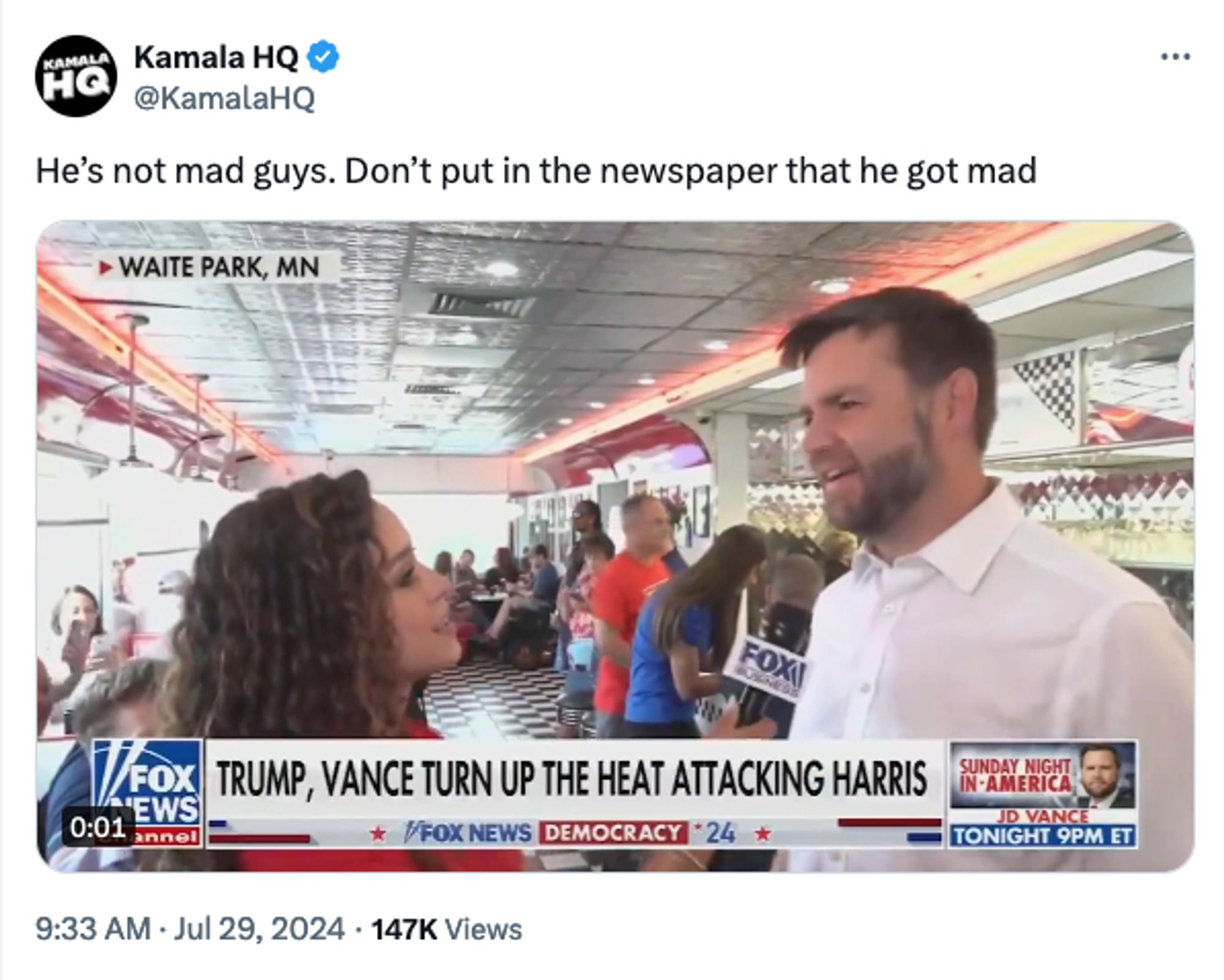 Kamala HQ: He’s not mad guys. Don’t put in the newspaper that he got mad