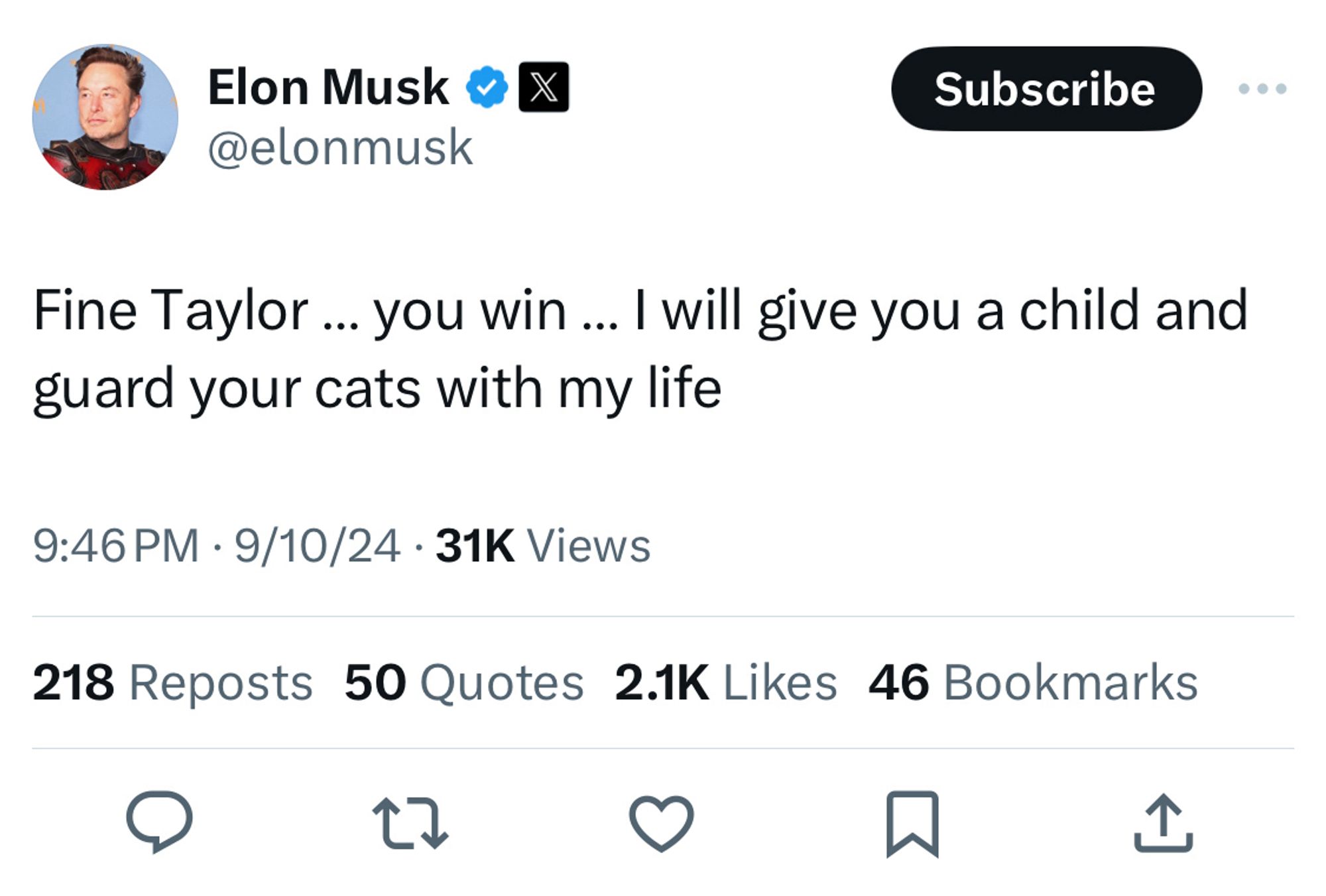 Elon Musk tweet: Fine Taylor... you win ….. I will give you a child and guard your cats with my life