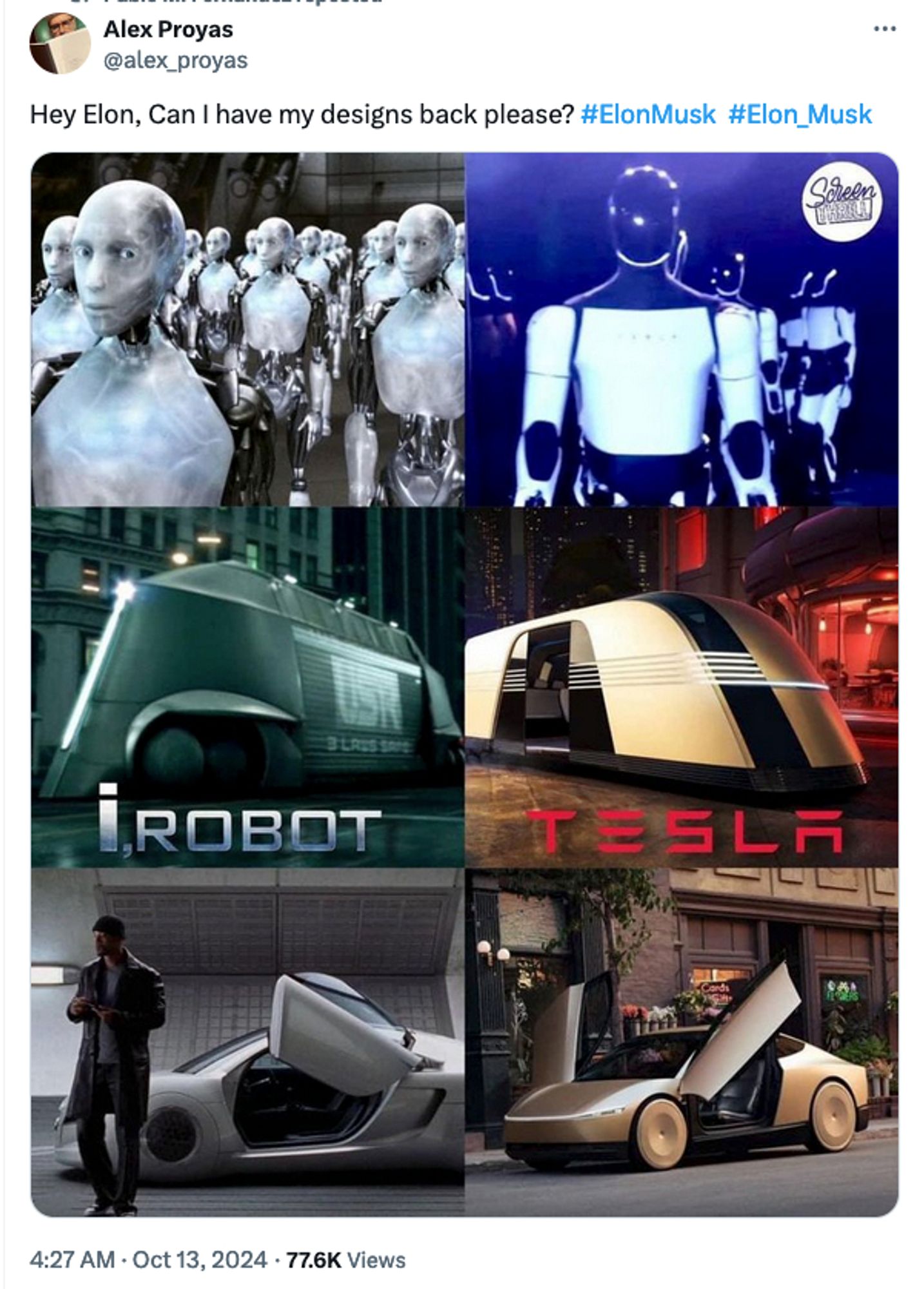 Alex Proyas on Twitter: Hey Elon, Can I have my designs back please? #ElonMusk  #Elon_Musk

With graphics that show how Tesla's designs for the robot, "robovan" and cybercab are all identical to the designs from his movie