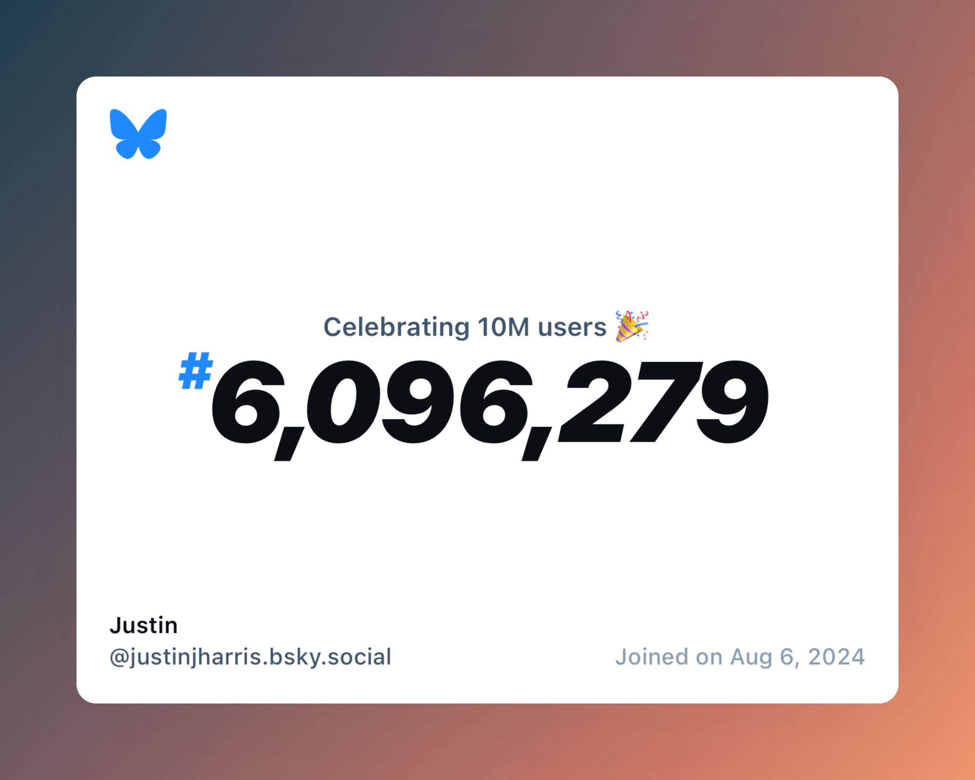 A virtual certificate with text "Celebrating 10M users on Bluesky, #6,096,279, Justin ‪@justinjharris.bsky.social‬, joined on Aug 6, 2024"