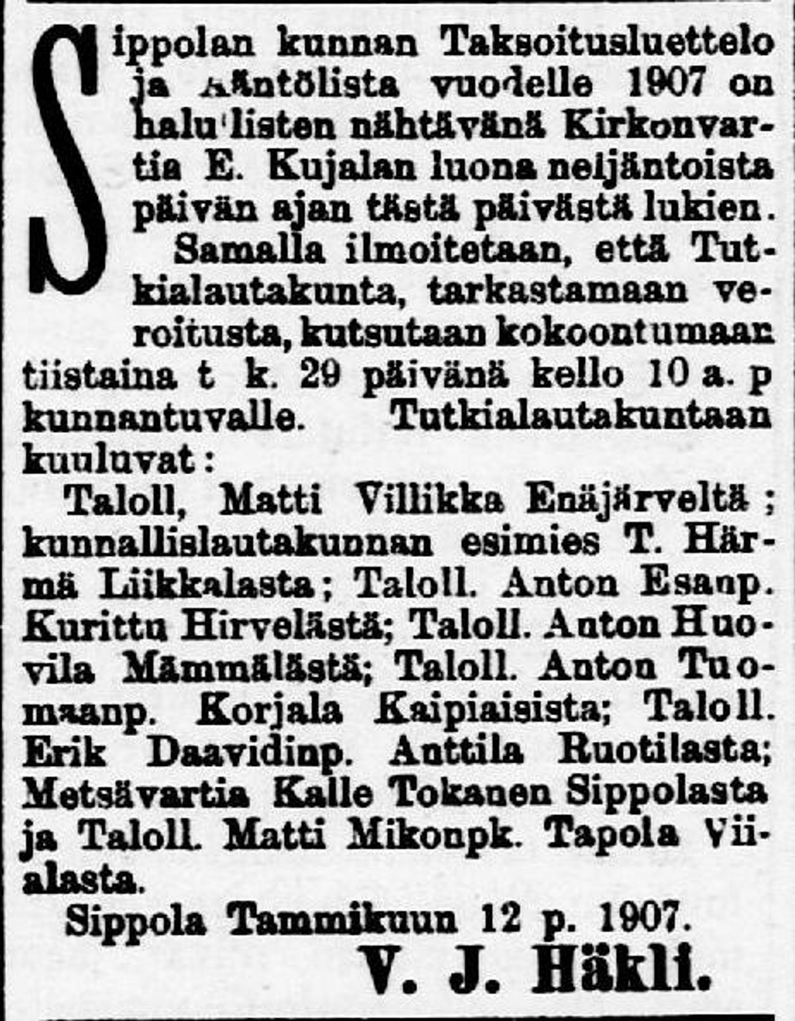 15.01.1907 Eteenpäin no 6, s.4
http://digi.kansalliskirjasto.fi/sanomalehti/binding/618418?page=4
Kansalliskirjaston digitoidut aineistot