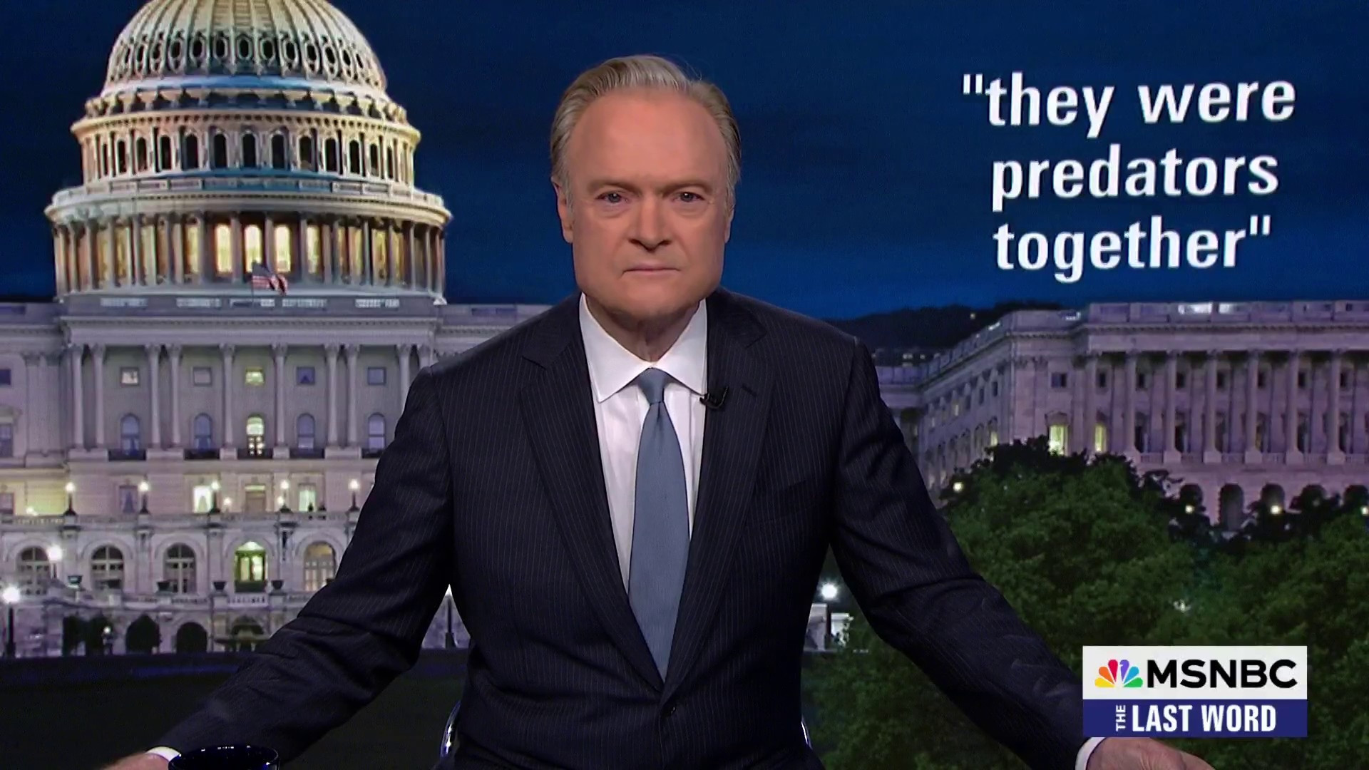 MSNBC's Lawrence O'Donnell with white text over his shoulder: "they were predators together"