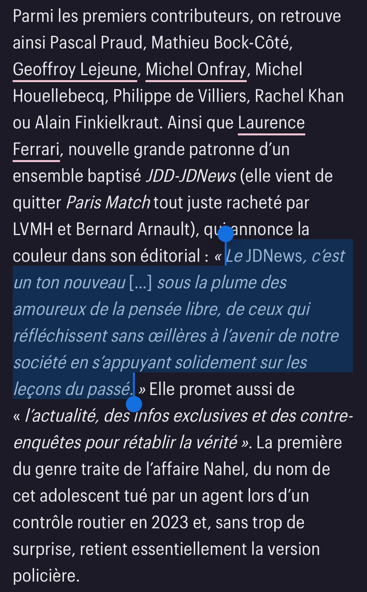 Extrait de l’article de Telerama consacré au nouveau torchon facho JDNews où il est surligné « Le JDNews, c’est un ton nouveau […] sous la plume des amoureux de la pensée libre, de ceux qui réfléchissent sans œillères à l’avenir de notre société en s’appuyant solidement sur les leçons du passé. »