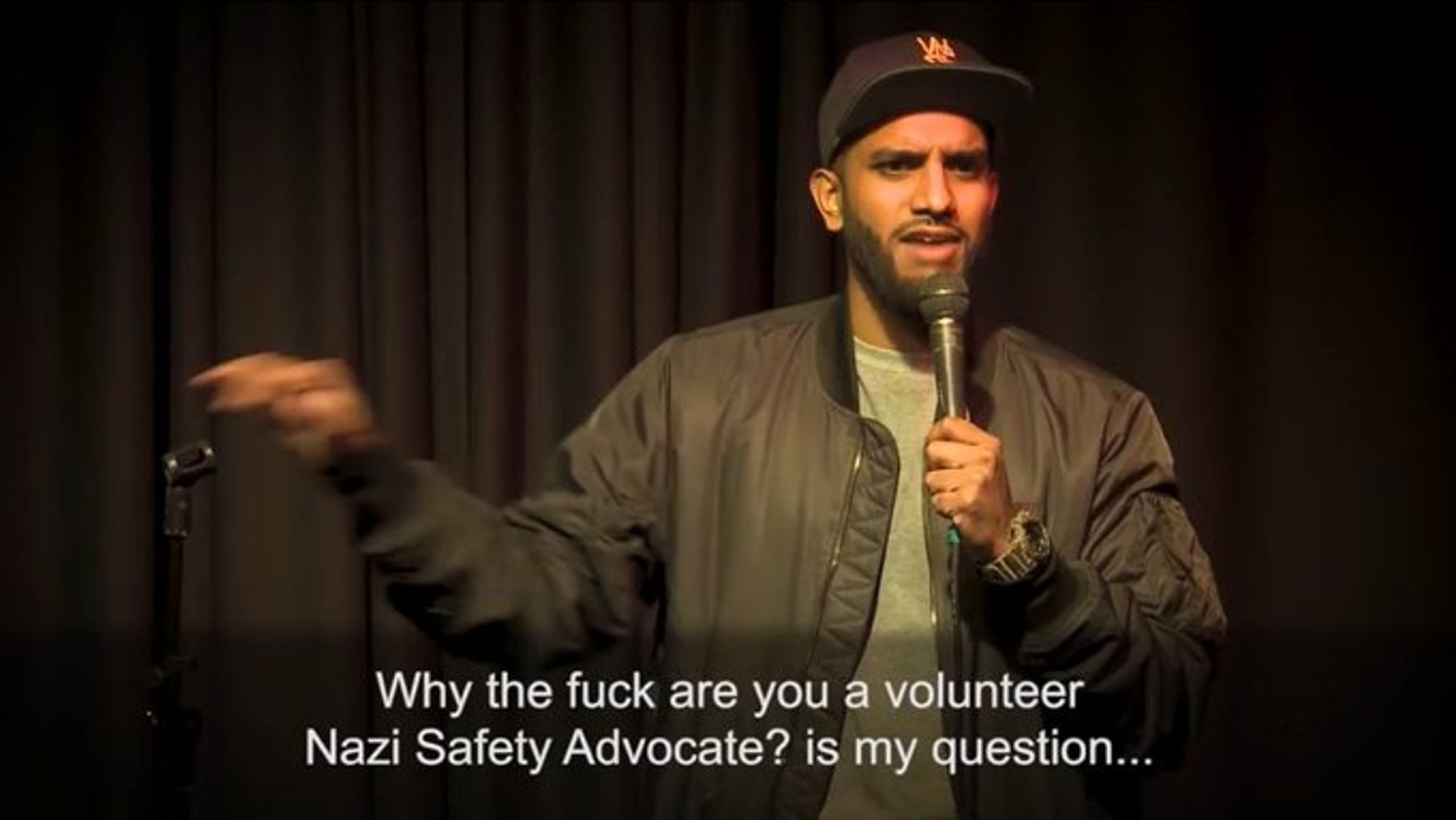 Why the fuck are you a volunteer Nazi Safety Advocate ? is my question