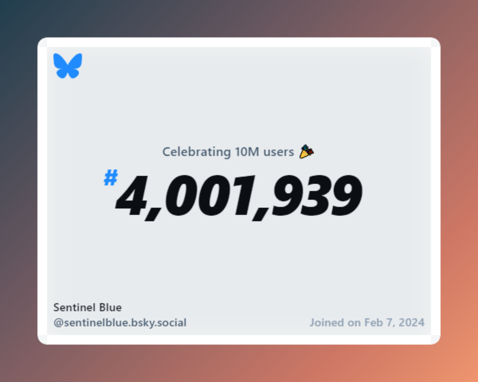 A virtual certificate with text "Celebrating 10M users on Bluesky, #4,001,939, Sentinel Blue ‪@sentinelblue.bsky.social‬, joined on Feb 7, 2024"