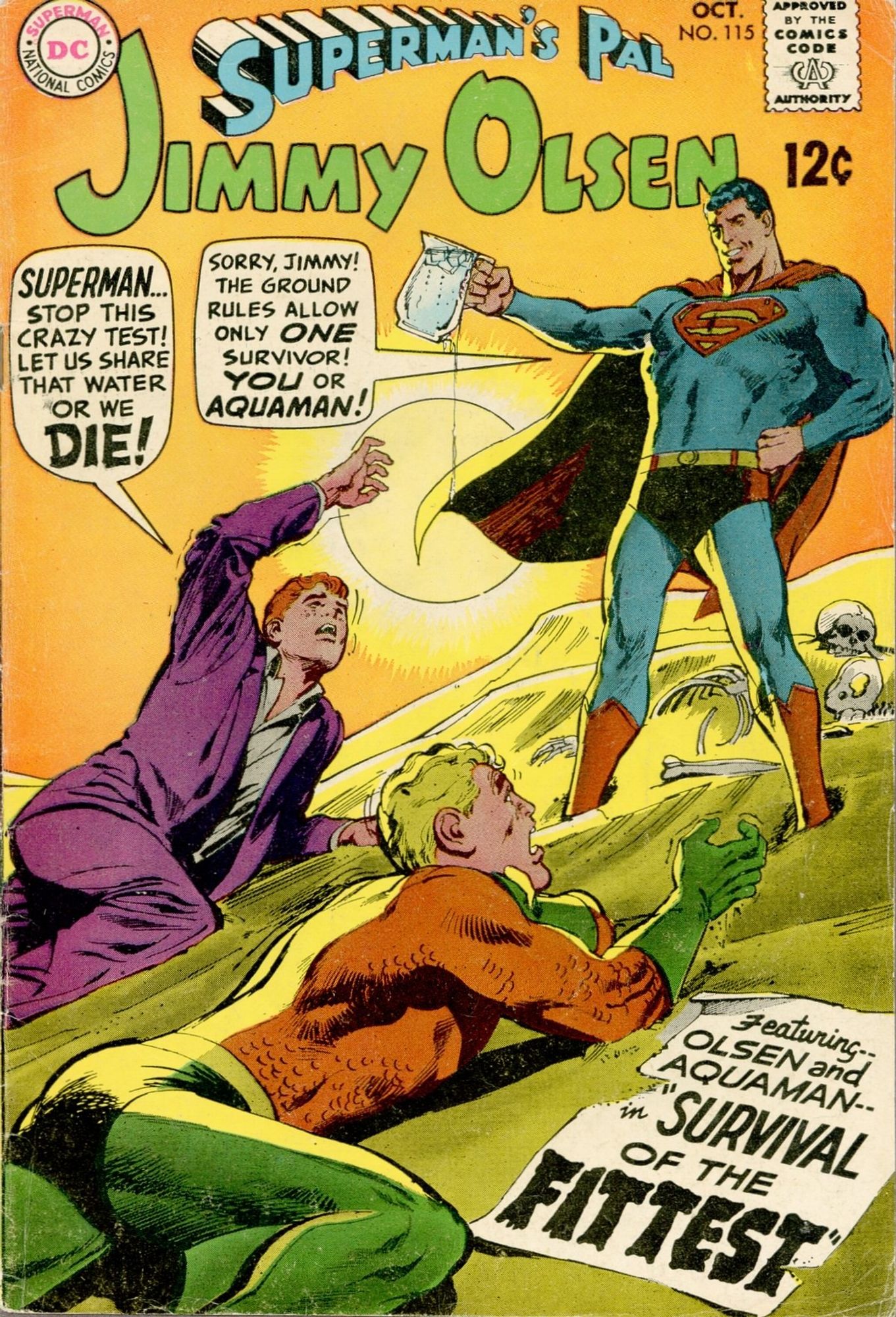 Cover to Superman's Pal Jimmy Olsen #115.
Superman holds out a pitcher of water as and Aquaman crawl up a sand dune toward him. Superman's feet are surrounded by human bones.