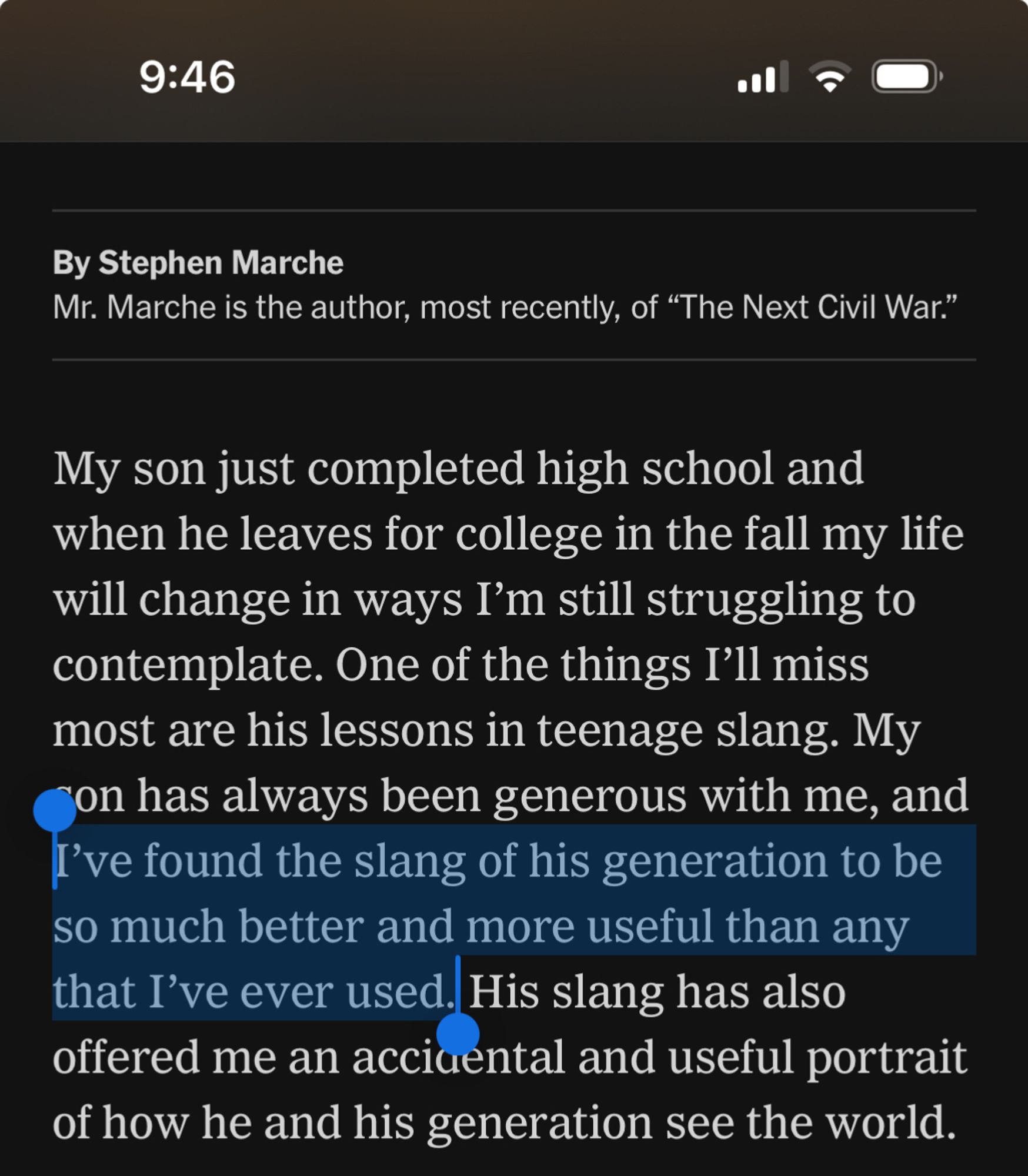 “My son has always been generous with me, and I’ve found the slang of his generation to be so much better and more useful than any that I’ve ever used.”