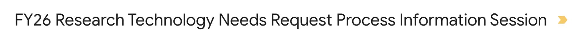 Email subject line "FY26 Research Technology Needs Request Process Information Session"