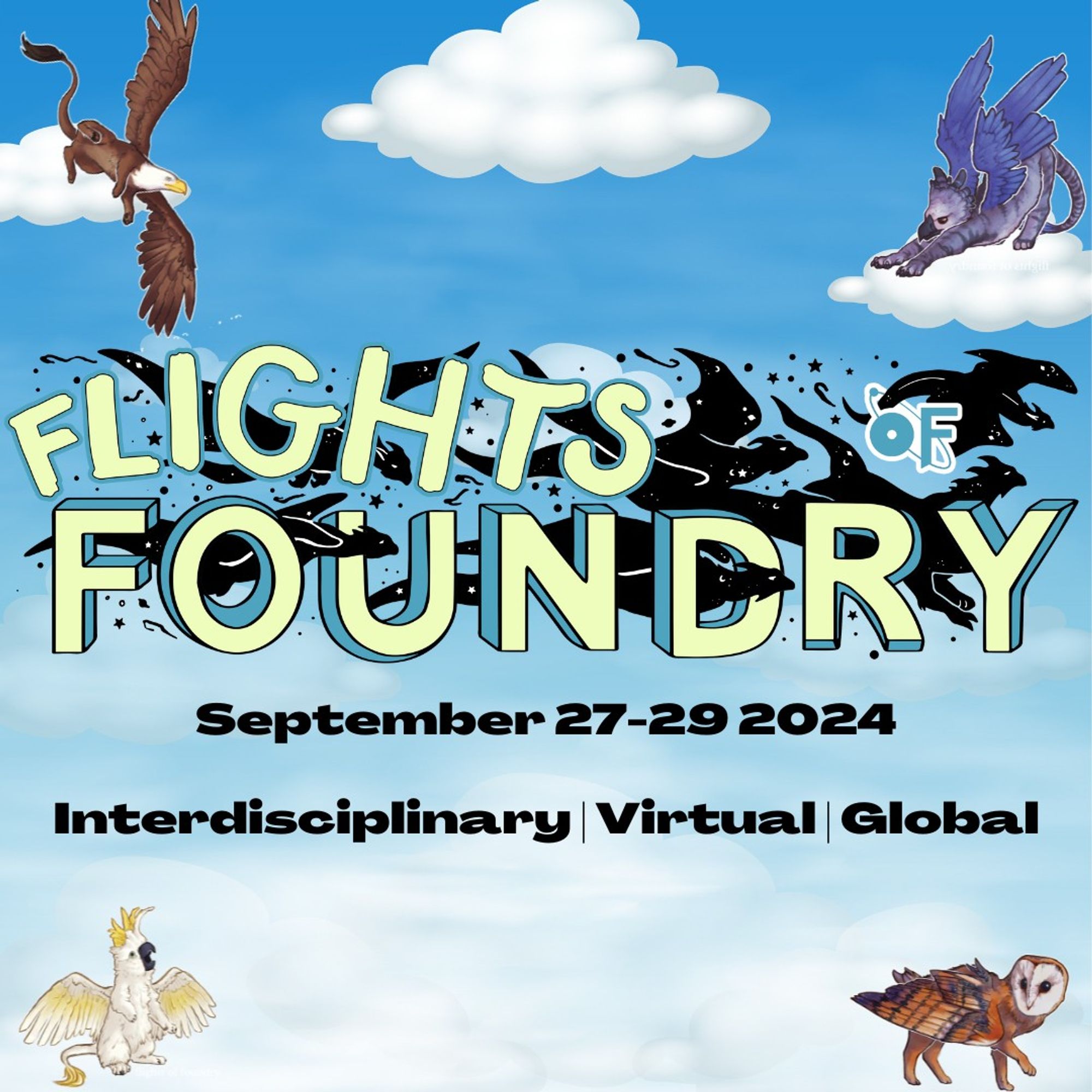 Four gryphons cavort in the corners of a blue infographic with a cloudy background. Flights of Foundry. September 27-29 2024. Interdisciplinary | Virtual | Global