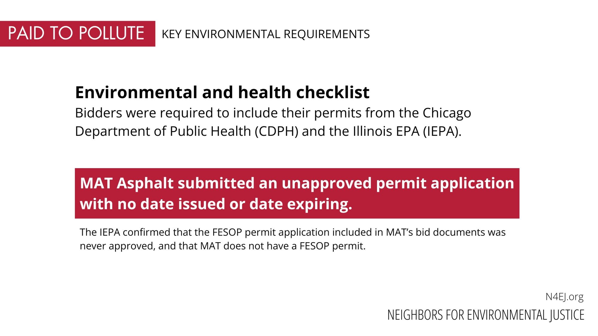 Environmental and health checklist
Bidders were required to include their permits from the Chicago Department of Public Health (CDPH) and the Illinois EPA (IEPA).
MAT Asphalt submitted an unapproved permit application with no date issued or date expiring.
The lEPA confirmed that the FESOP permit application included in MAT's bid documents was never approved, and that MAT does not have a FESOP permit.