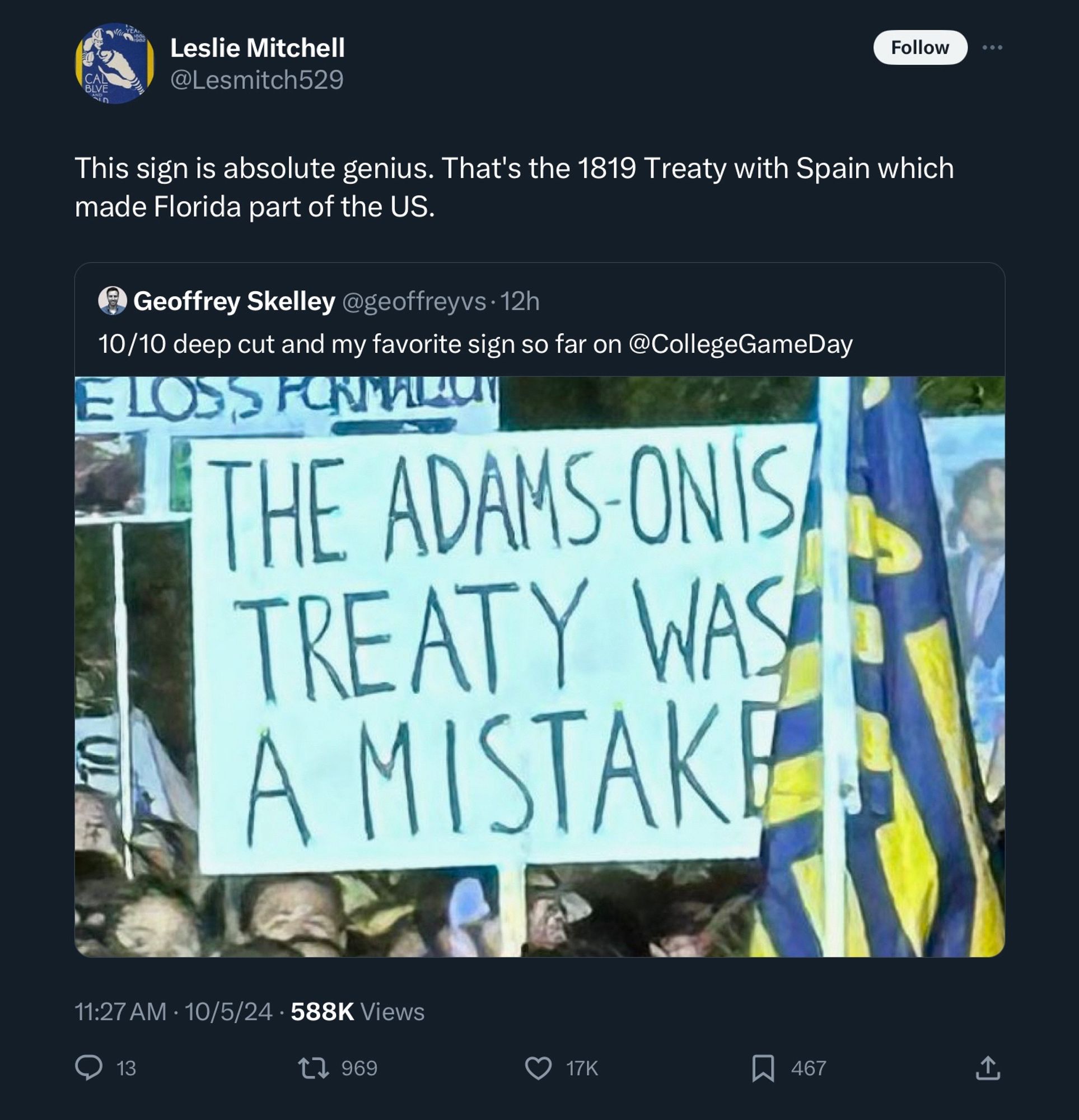 Tweet with photo of College Gameday sign that says “The Adams-Onis Treaty was a mistake.” Quote tweet explains that’s the 1819 Treaty with Spain which made Florida part of the US.