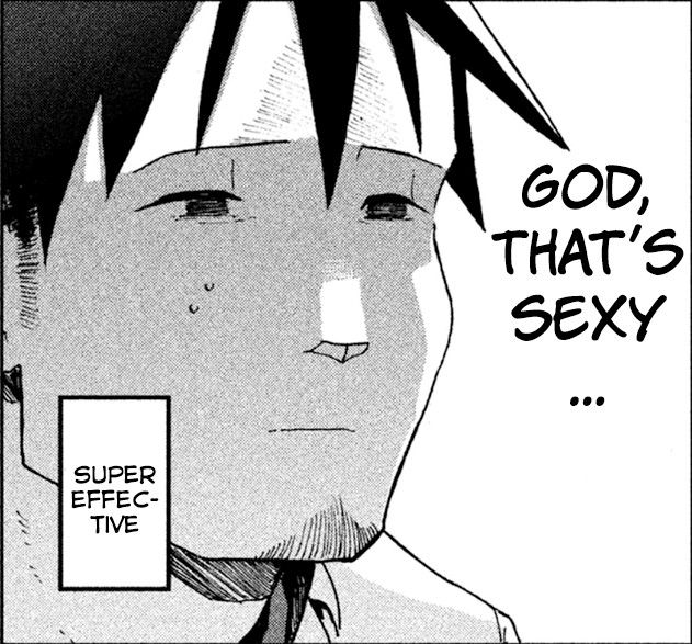 screencapture, from "Demi-chan wa Kataritai" manga. Main character Tetsuo thinks "God, that's sexy", with a sweaty poker face. 
He sees Satou, a succubus, demonstrate her passive seduction effect by opening her sweatjacket offscreen. 
It was Super effective.