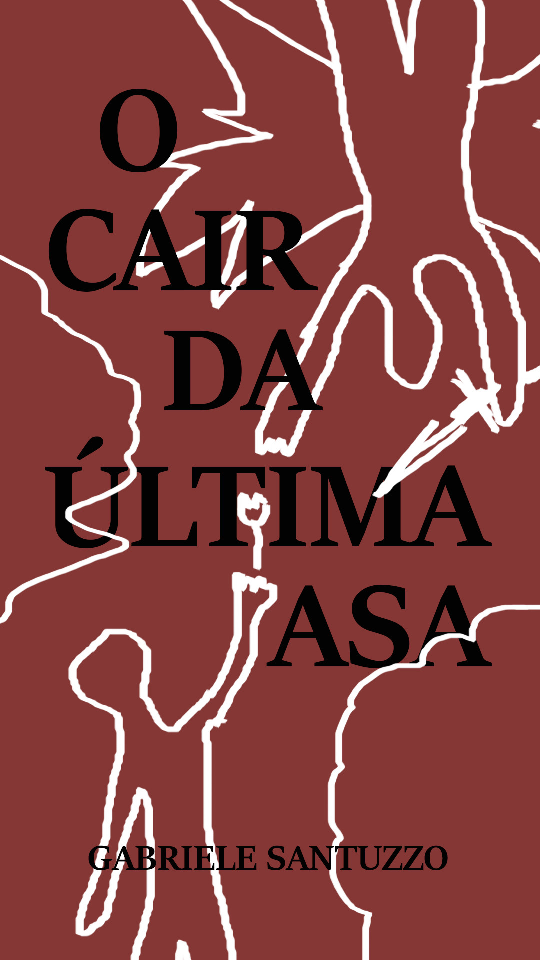 Rascunho da capa de O Cair da Última Asa, feito pela autora Gabriele Santuzzo e enviado para ilustrador e designer. Em um arquivo feito no photoshop, foi traçado onde os personagens deveriam estar e uma ideia supérflua do que deveria ser o lettering.