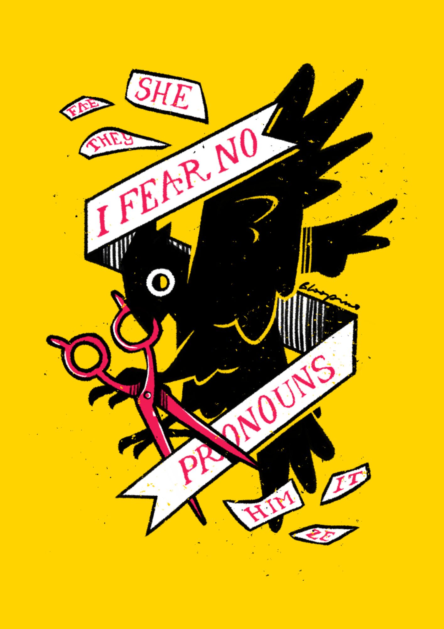 Digital illustration of a black crow flying over a yellow background with bright magenta scissors in its beak, surrounded by a ribbon that says 'I FEAR NO PRONOUNS' and scraps of paper with various pronouns on them.