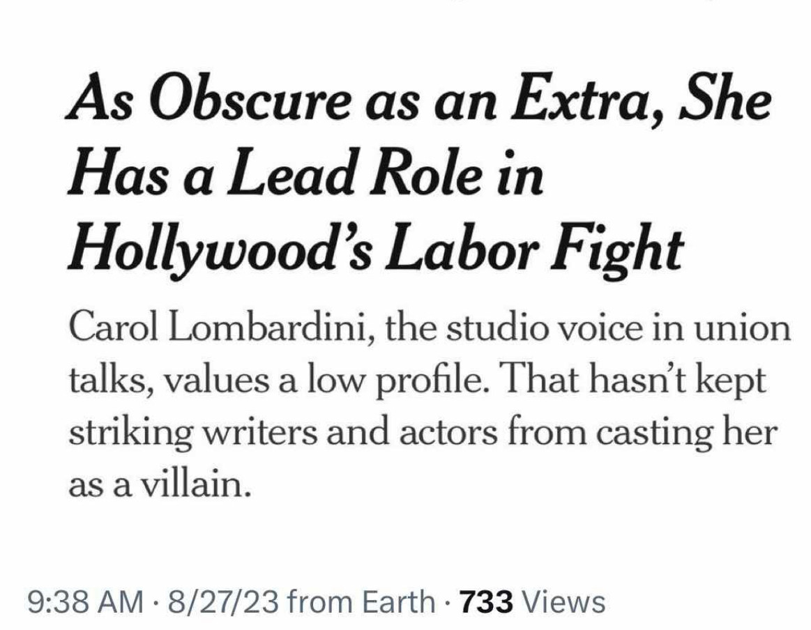 A screenshot of a NYT article on Carol Lombardini with the headline: As obscure as an extra, she has a lead role in hollywood’s labor fight. Carol Lombardini, the studio voice in union talks valies a low profile. That hasn’t kept striking writers and actors from casting her as a villain.