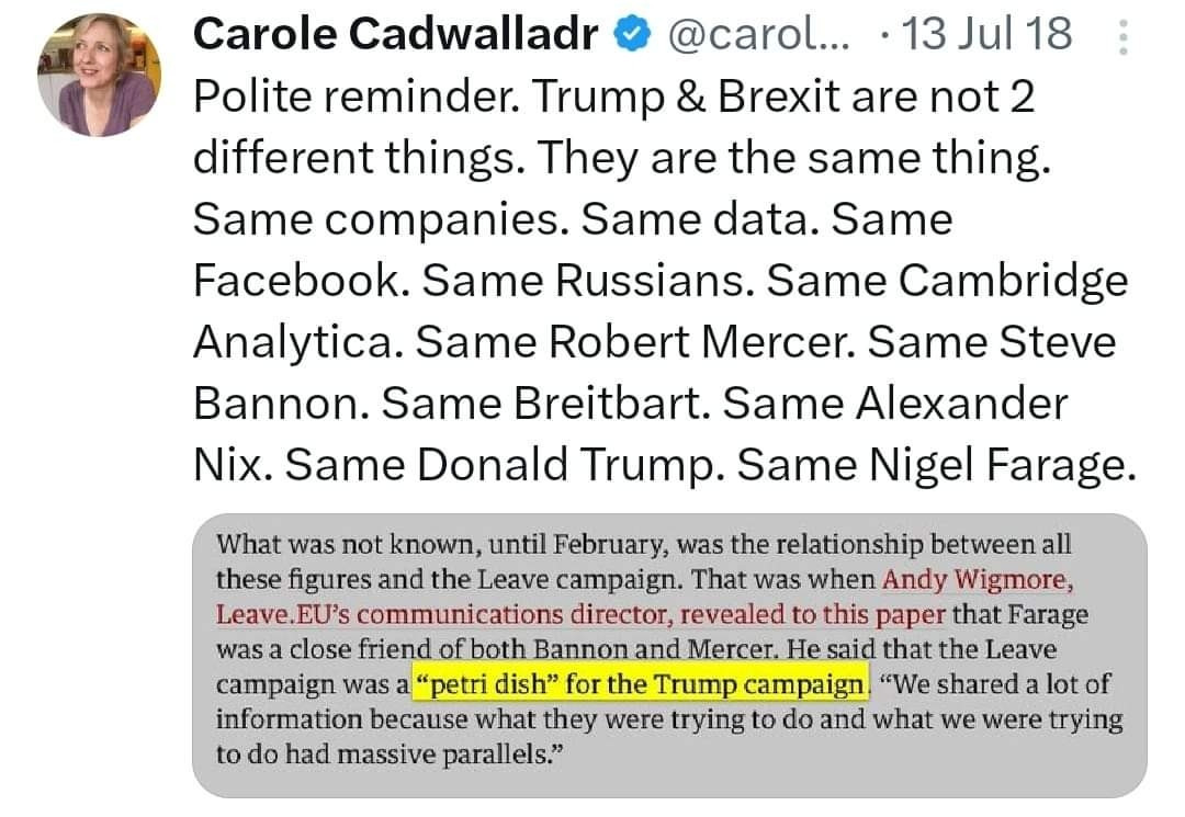 Carole Cadwalladr: "Polite reminder are not 2 different things. They are the same thing. Same companies. Samed data. Same Facebook. Same Russians. Same Cambridge Analytica. Same Robert Mercer. Same Steve Bannon. Same Breitbart. Same Alexander Nix. Same Donald Trump, Same Nigel Farage."