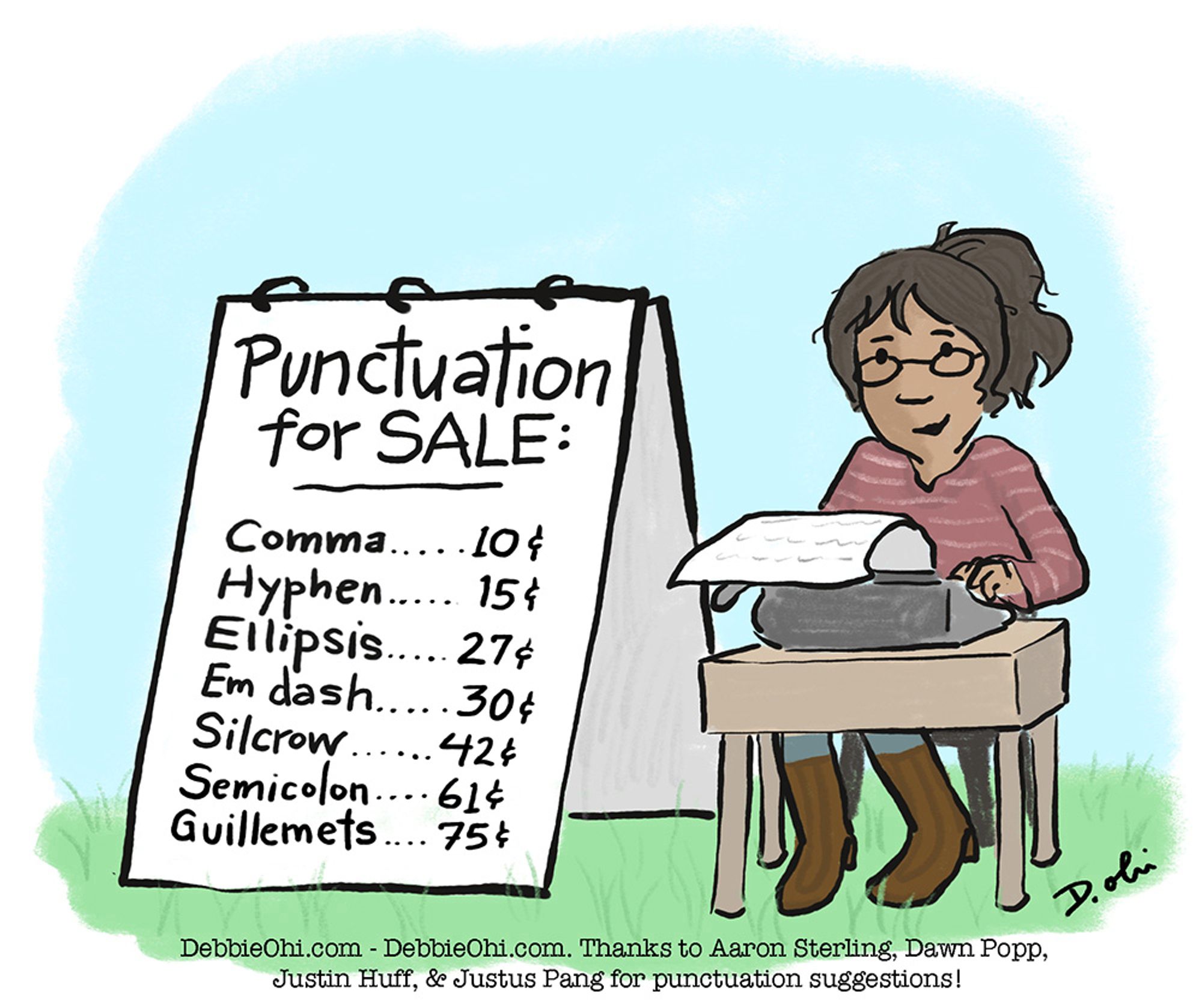 ALT: Woman at small table typing on manual typewriter. Sign beside her reads: "Punctuation For Sale: Comma 10c, hyphen 15c, ellipsis 27c, em dash 30c, silcrow 42c, guillemets 75c.