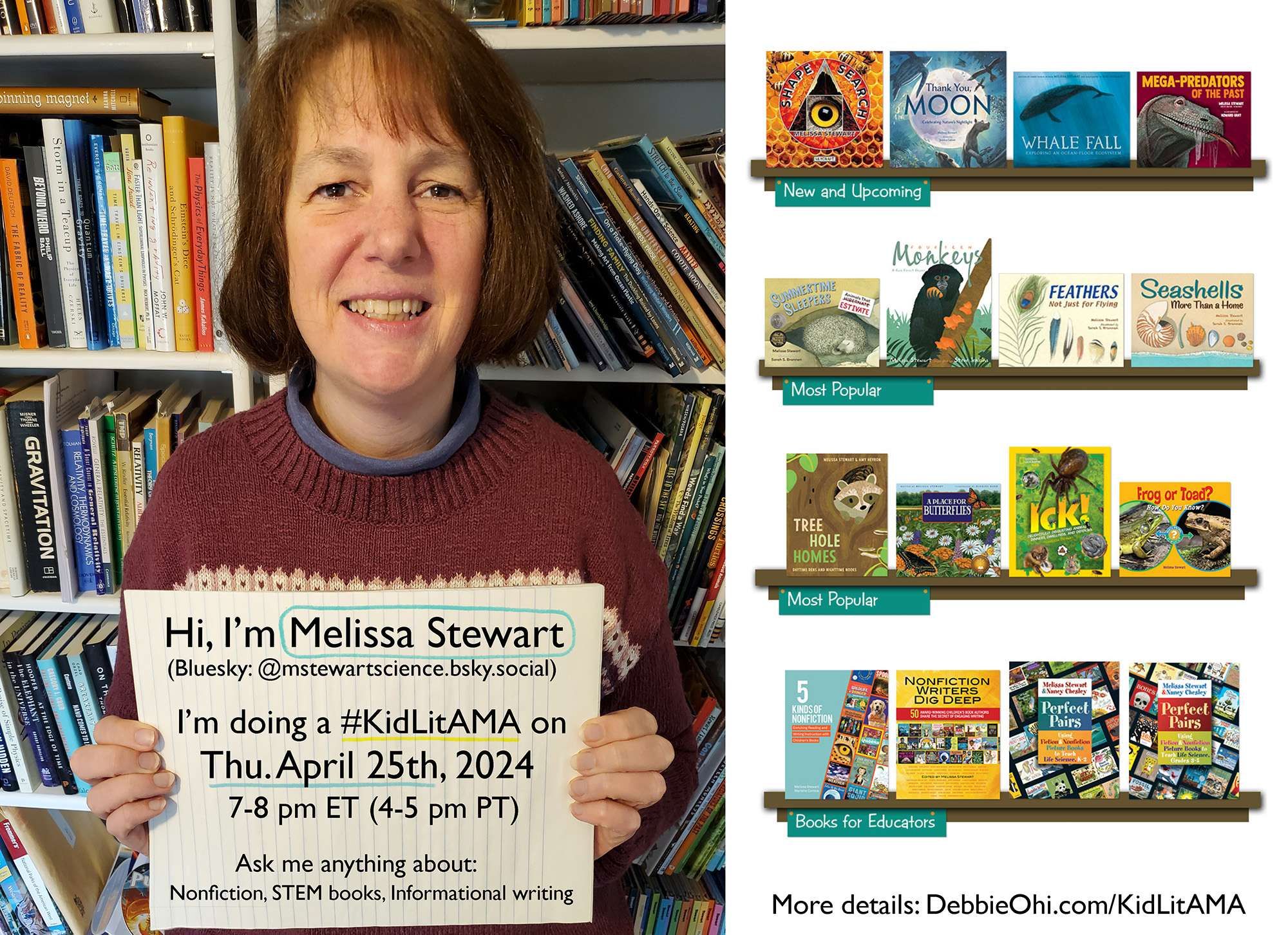 Melissa Stewart smiling and holding a sign in front of a bookshelf, announcing her #KidLitAMA event on April 25th, 2024, about nonfiction, STEM books, and informational writing. The bookshelf displays a variety of colorful children's books, with sections labeled 'New and Upcoming' and 'Most Popular,' as well as a section for 'Books for Educators' featuring book sets."